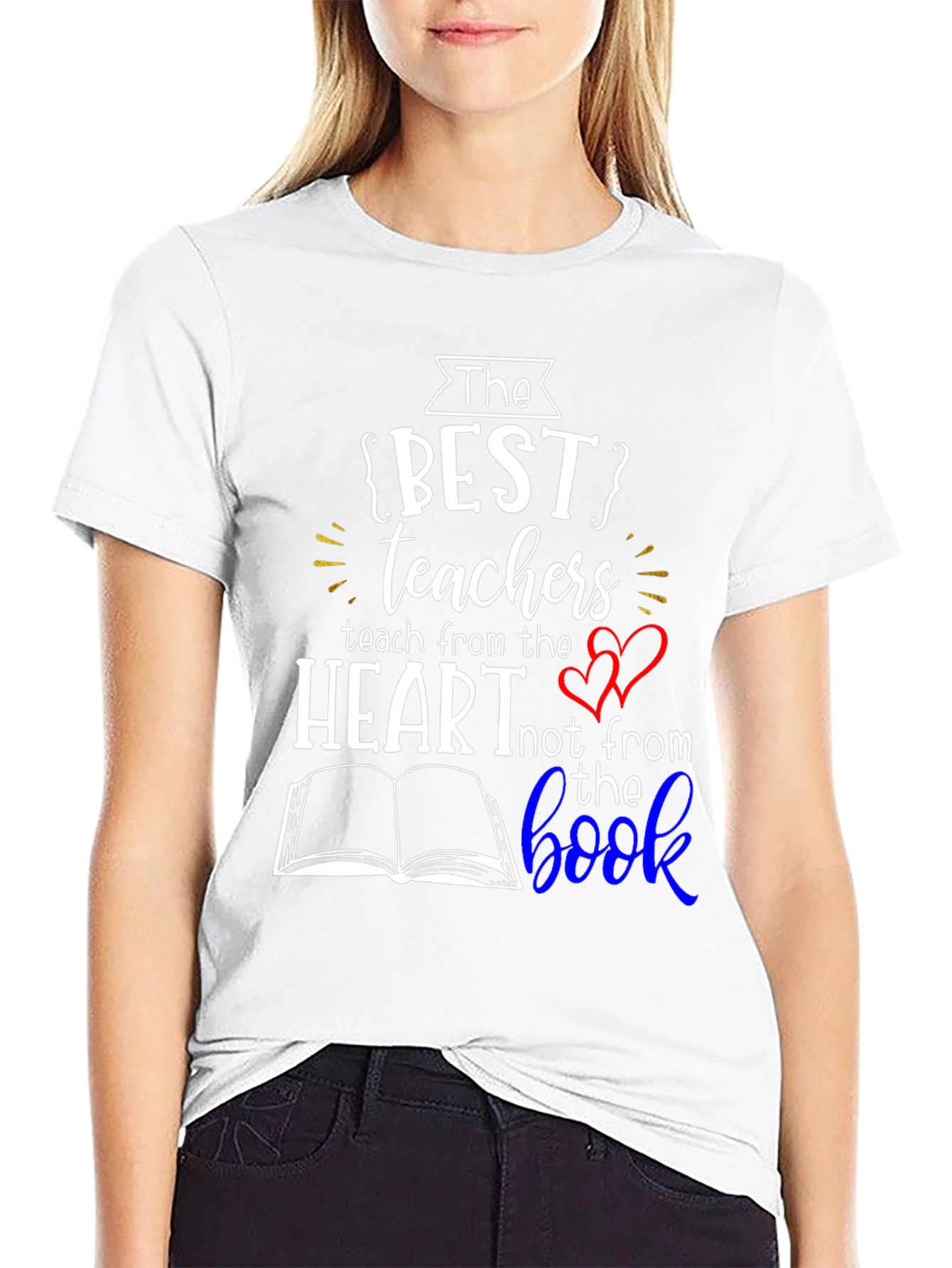 The Best Teachers T-Shirt - Teach from the Heart