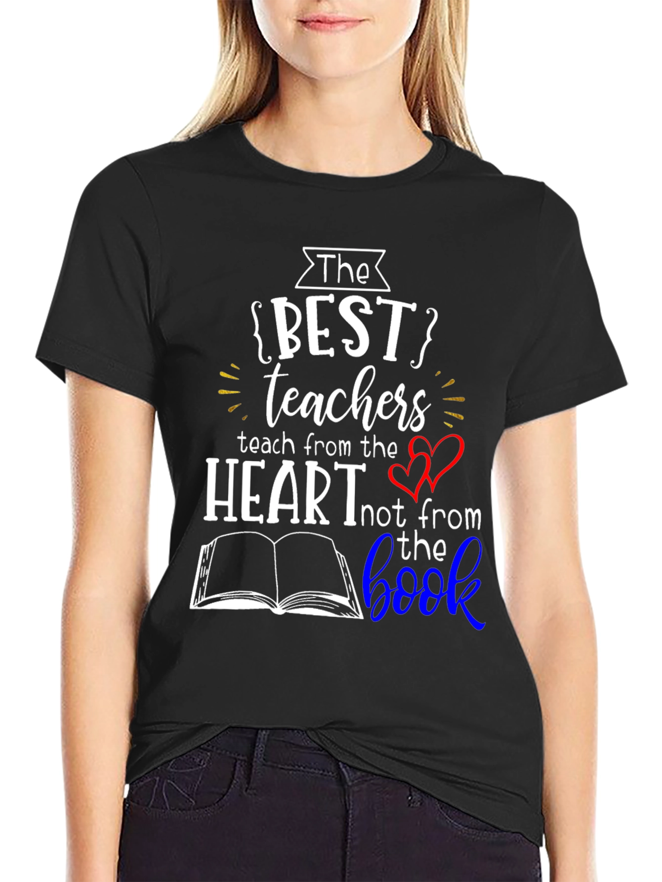 The Best Teachers T-Shirt - Teach from the Heart
