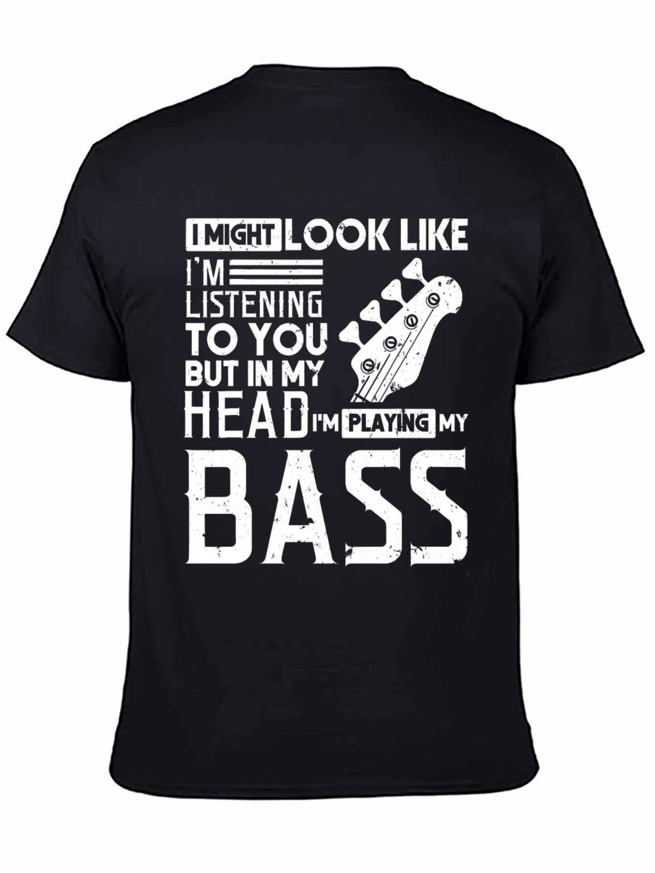 Bass Player T-Shirt: Im Playing My Bass