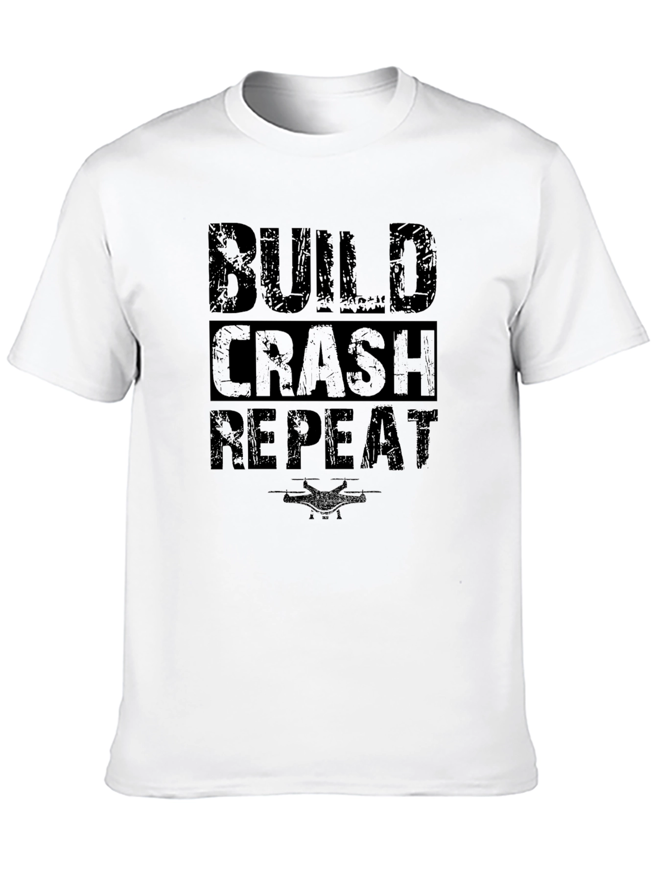Build Crash Repeat Drone T-Shirt