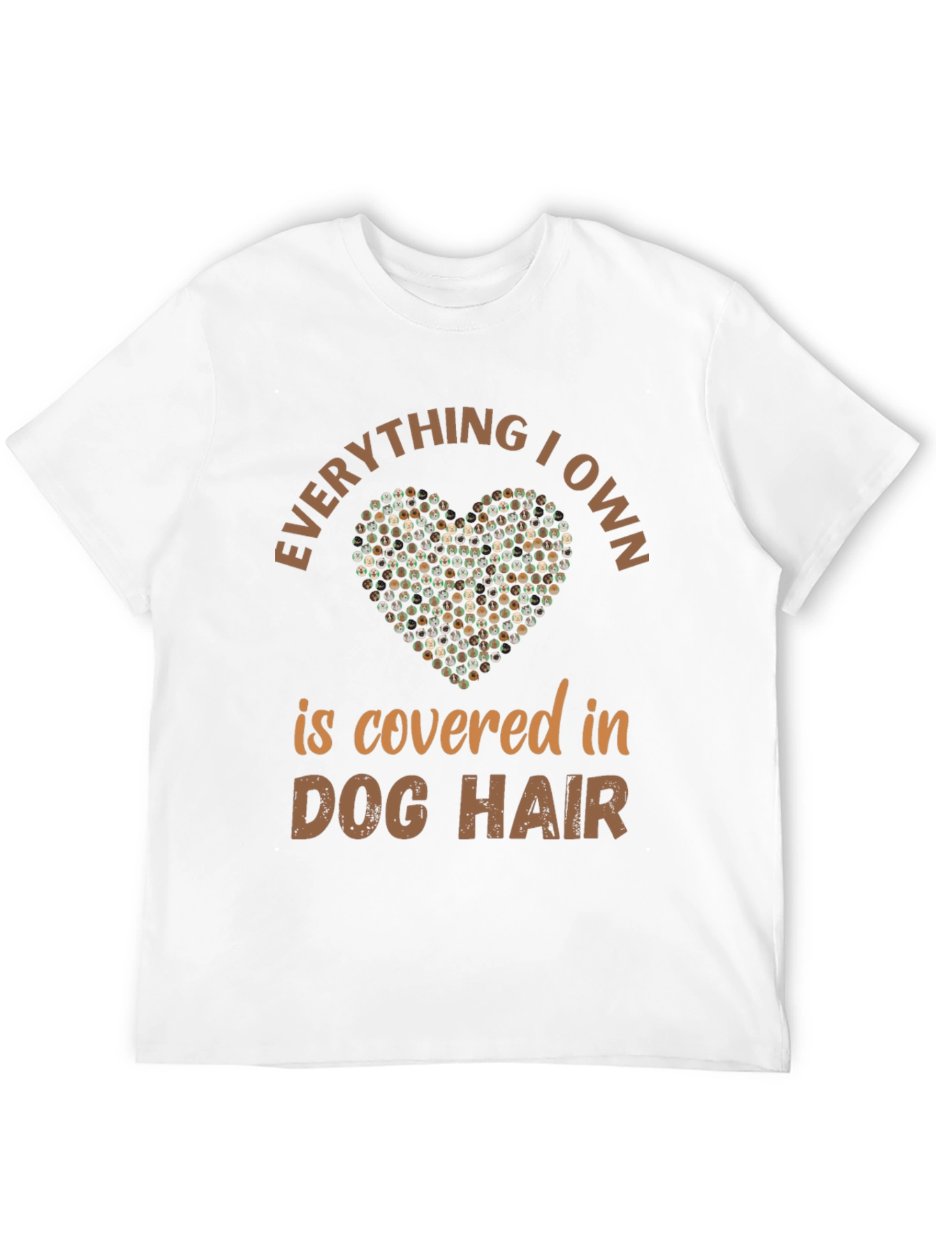 Dog Hair Tee: Everything I Own