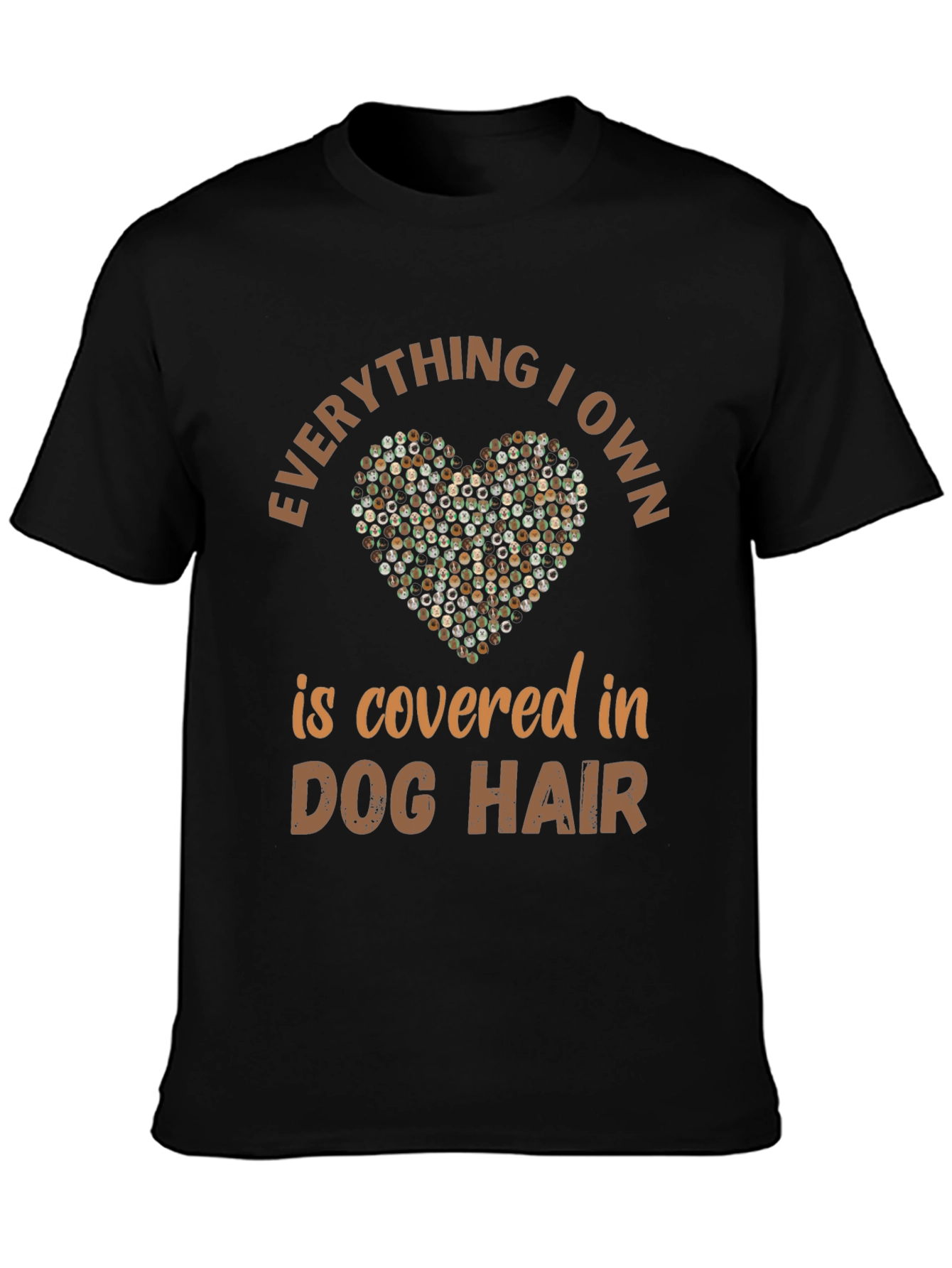 Dog Hair Tee: Everything I Own