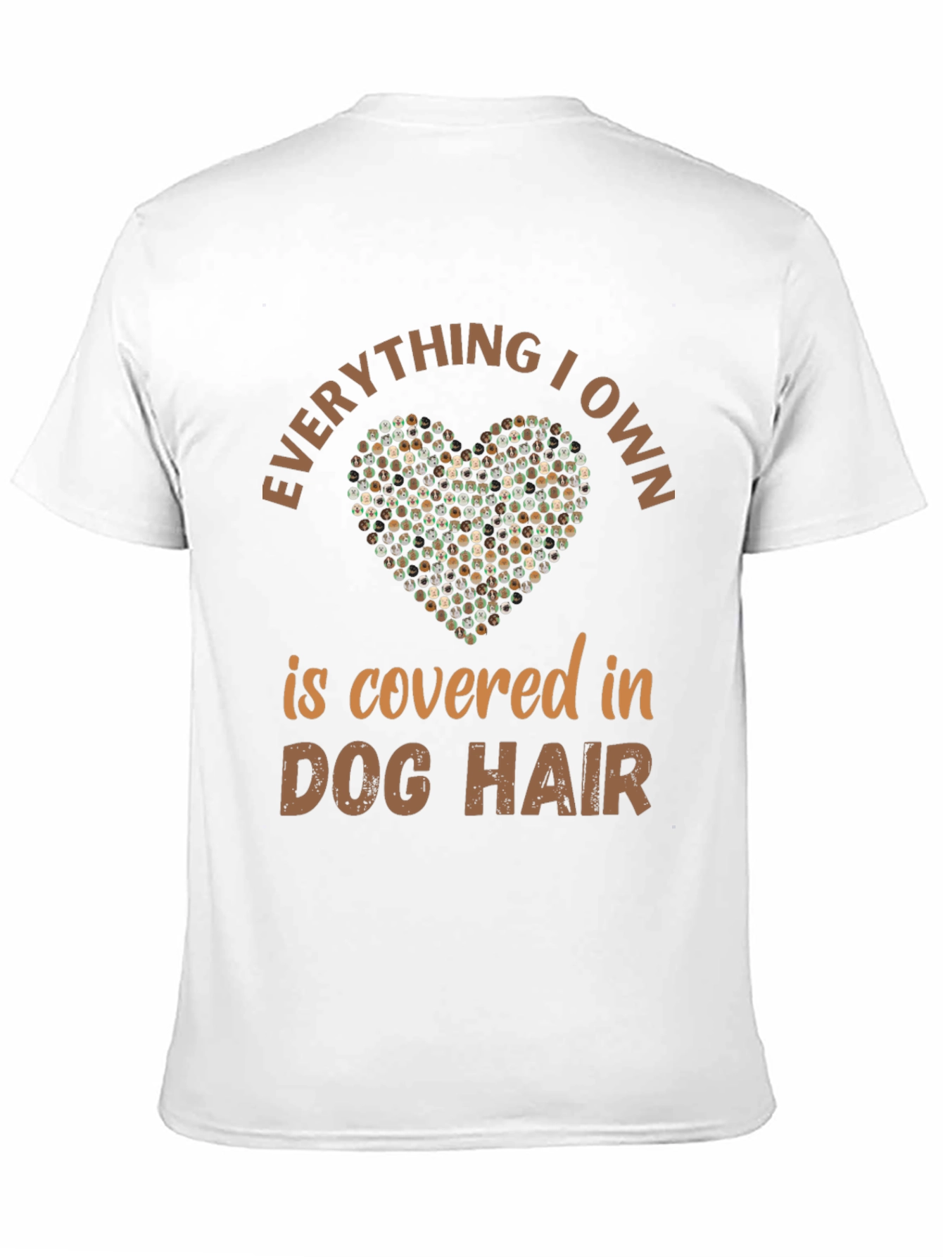 Dog Hair Tee: Everything I Own