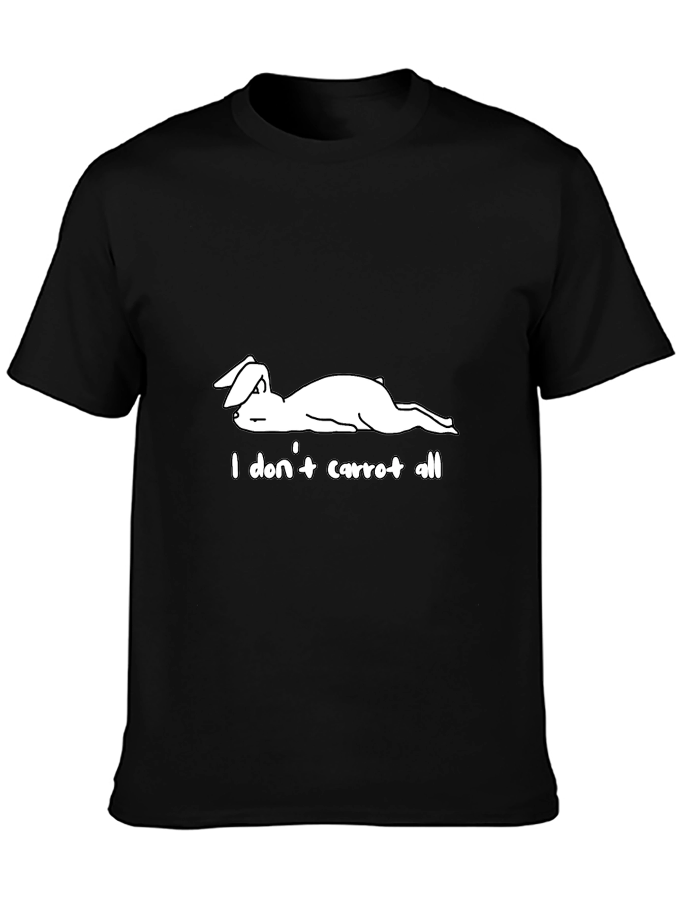 I Dont Carrot All T-Shirt