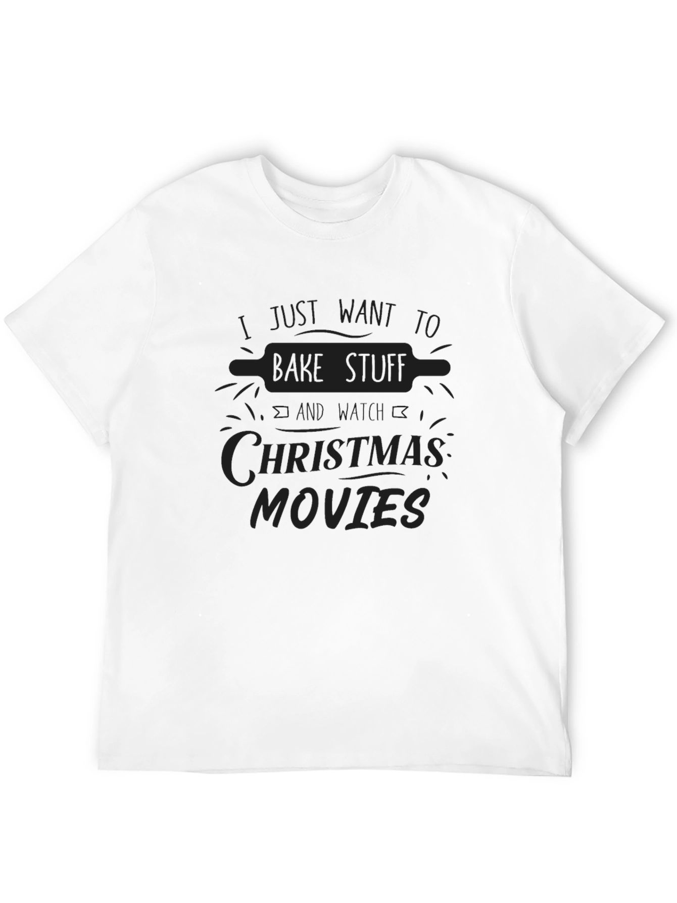 Bake Stuff & Christmas Movies T-Shirt