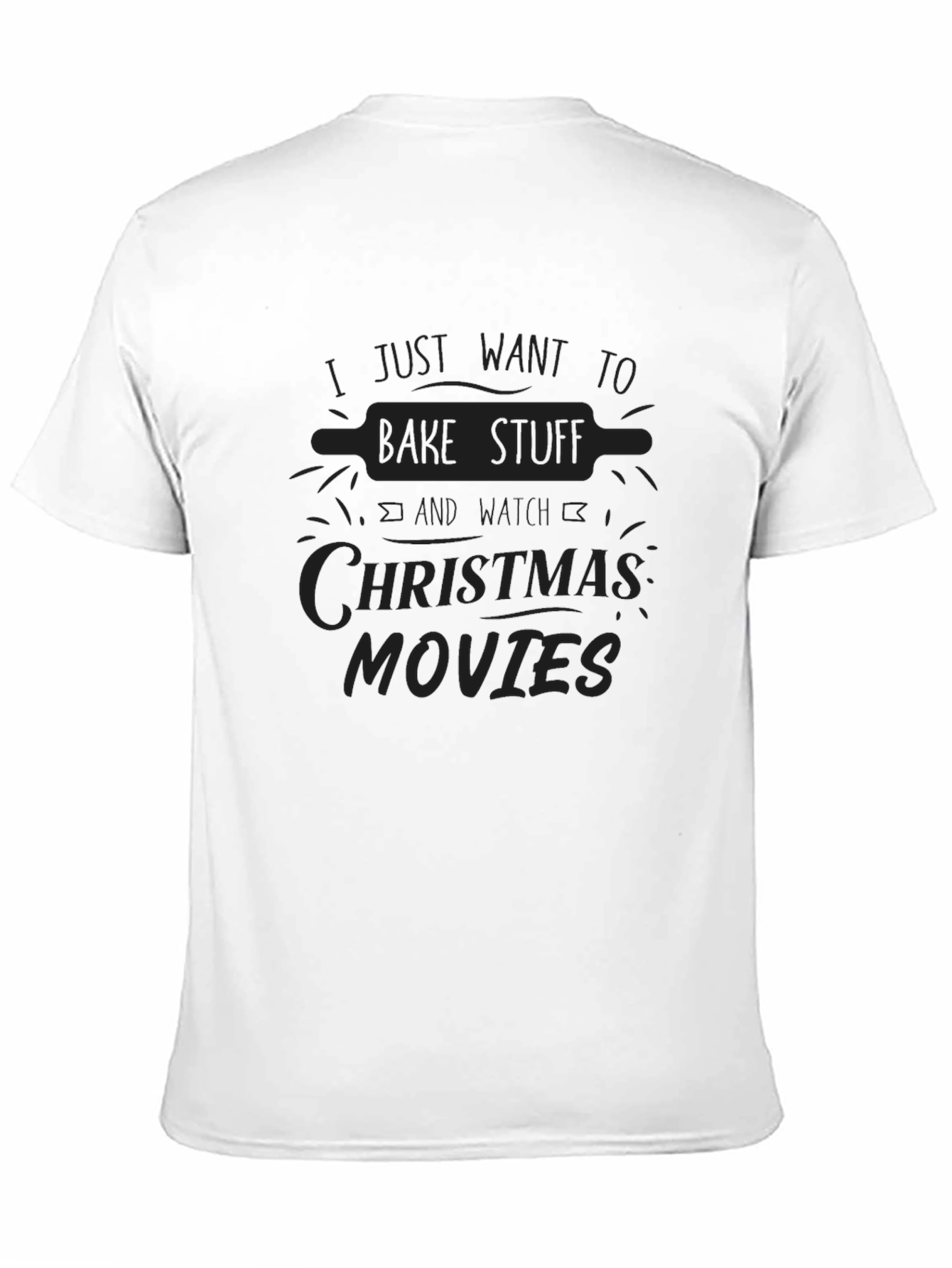 Bake Stuff & Christmas Movies T-Shirt