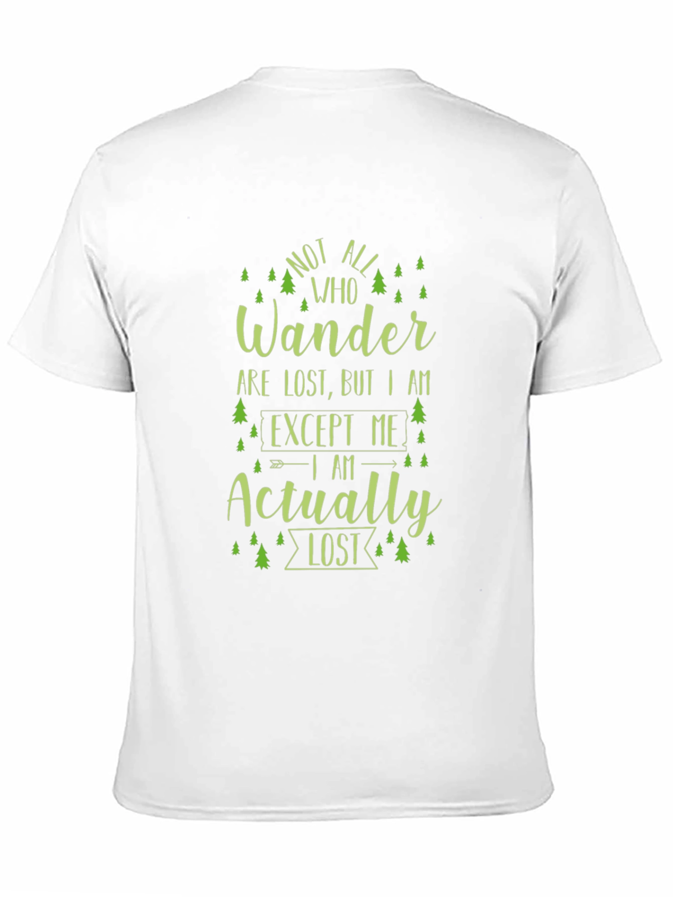 Not All Who Wander T-Shirt - Novelty Hiking Tee