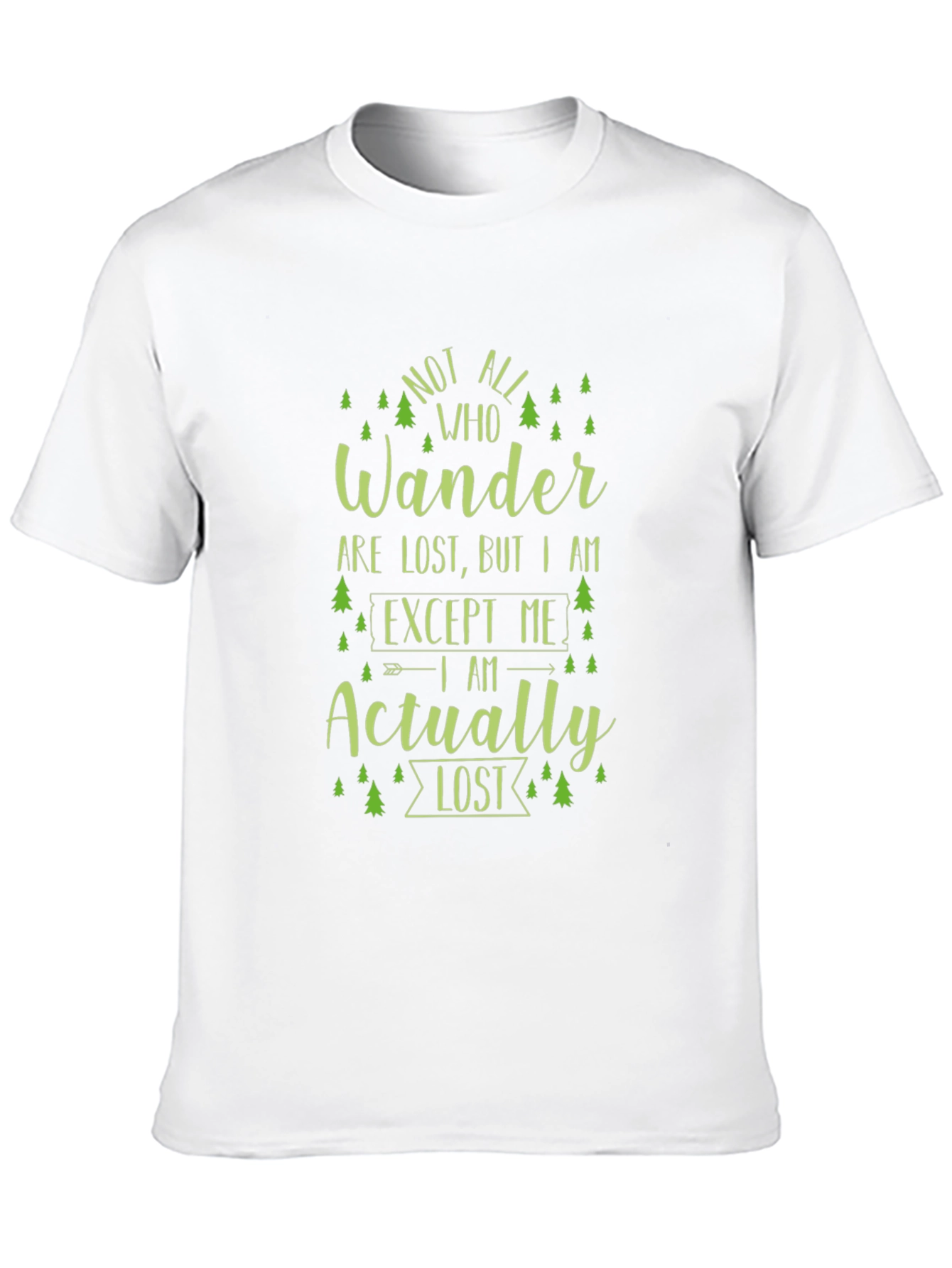 Not All Who Wander T-Shirt - Novelty Hiking Tee
