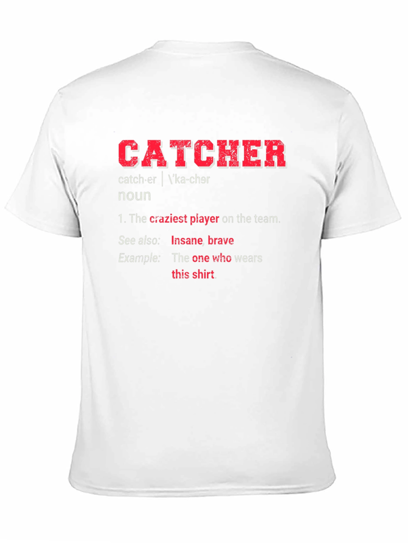 Catcher Definition T-Shirt - Baseball Player Tee