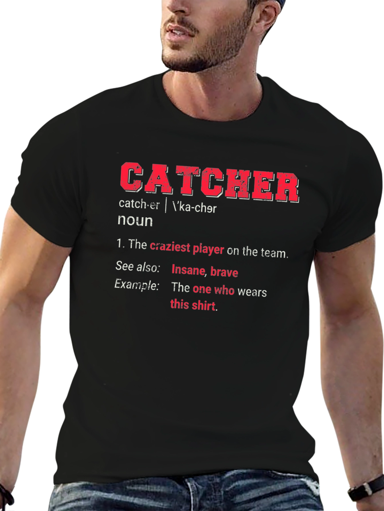 Catcher Definition T-Shirt - Baseball Player Tee