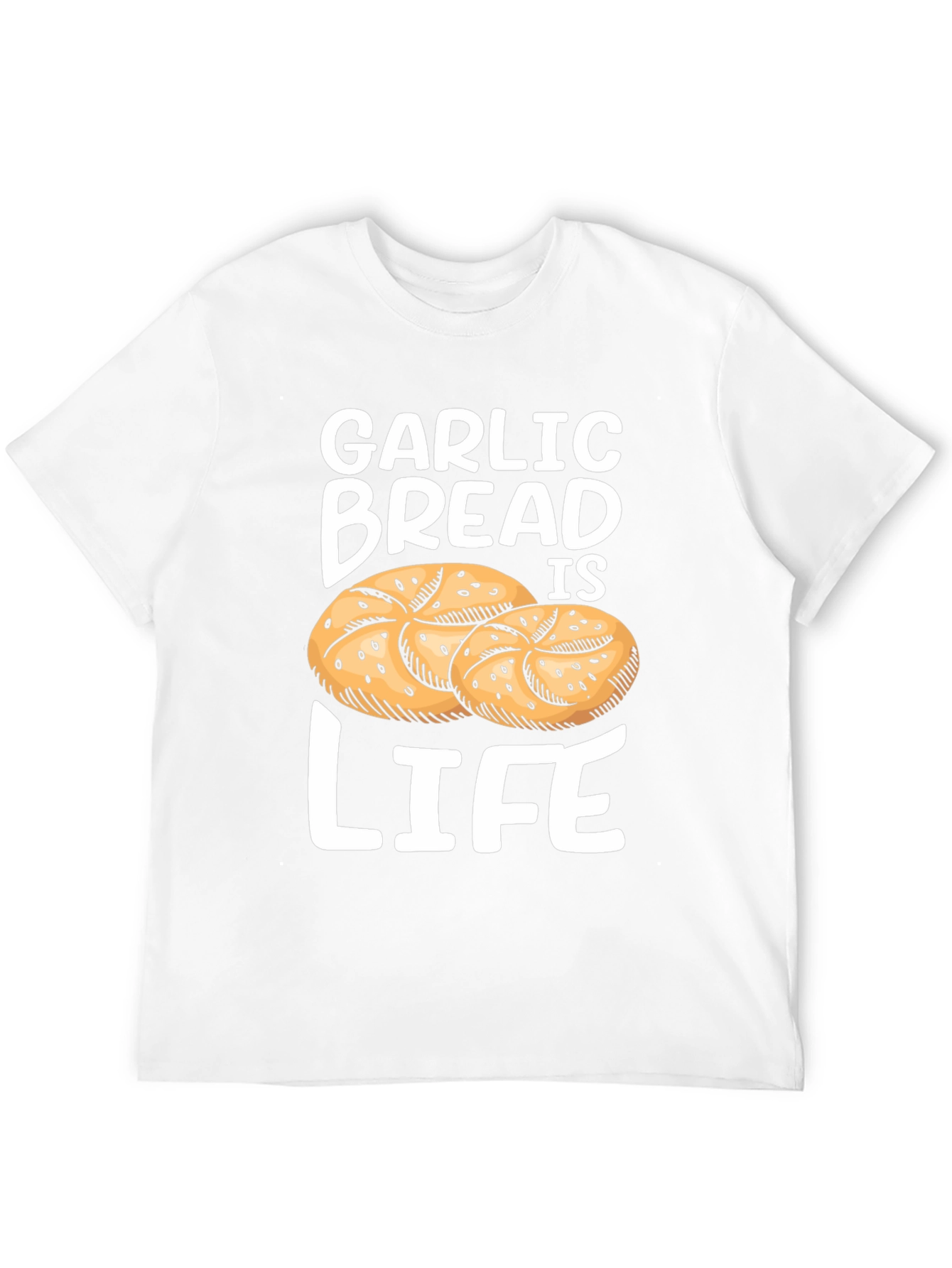 Garlic Bread is Life T-Shirt Foodie Tee