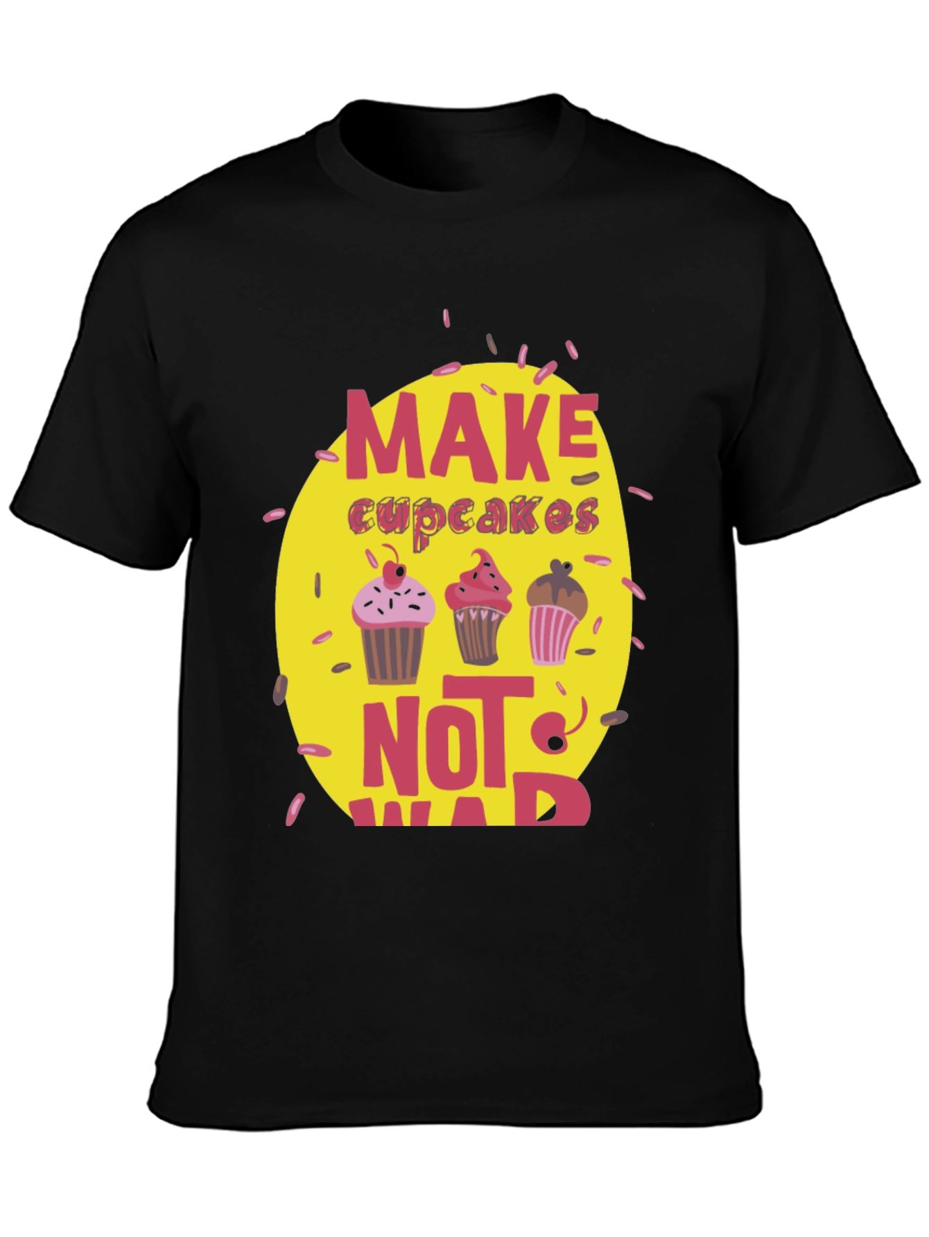 Make Cupcakes Not War T-Shirt