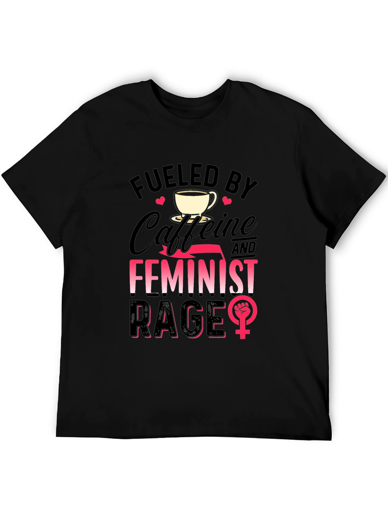 Fueled By Caffeine & Feminist Rage T-Shirt