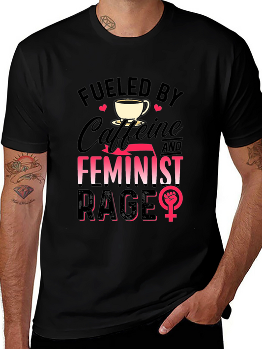Fueled By Caffeine & Feminist Rage T-Shirt