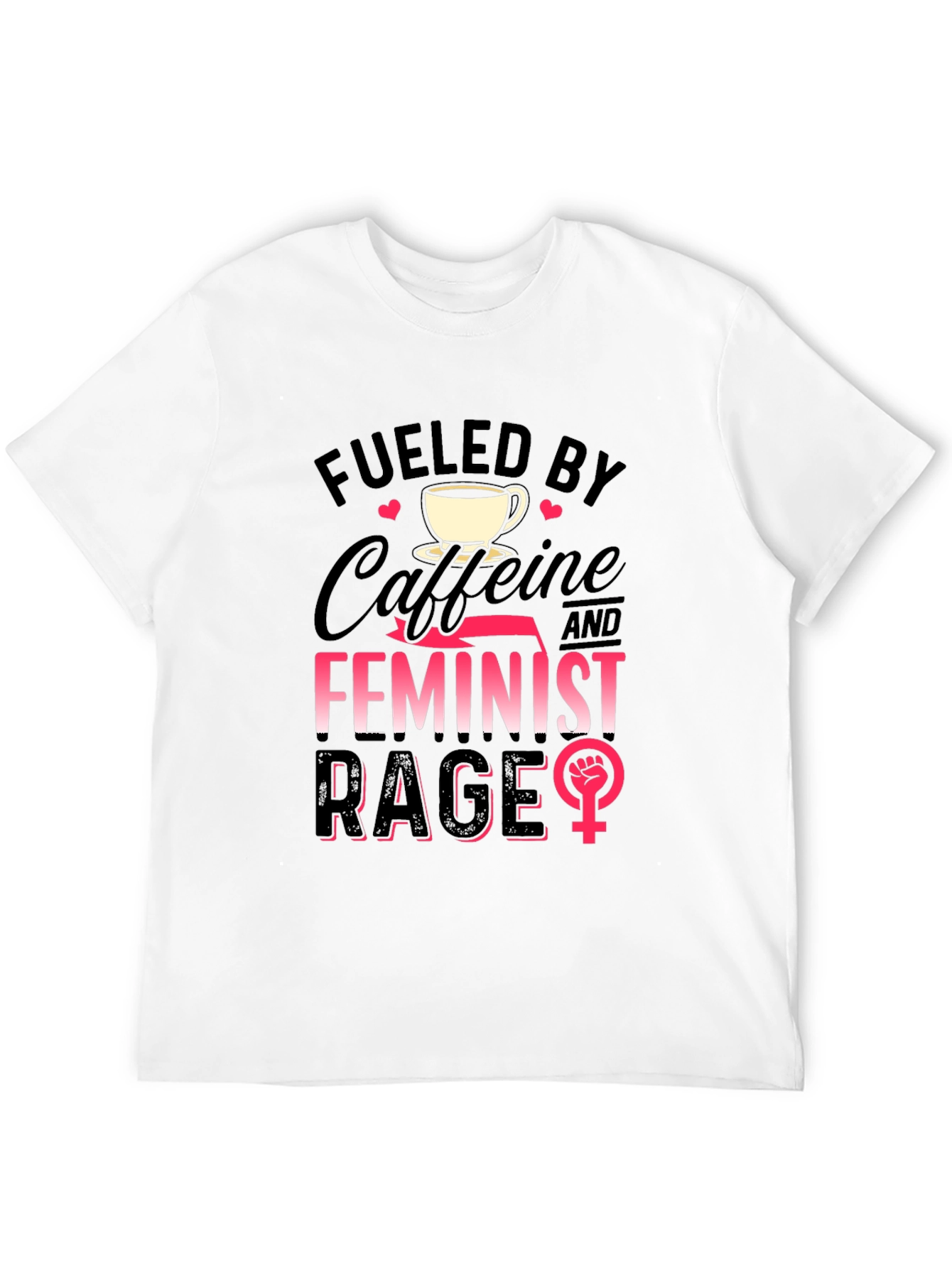 Fueled By Caffeine & Feminist Rage T-Shirt