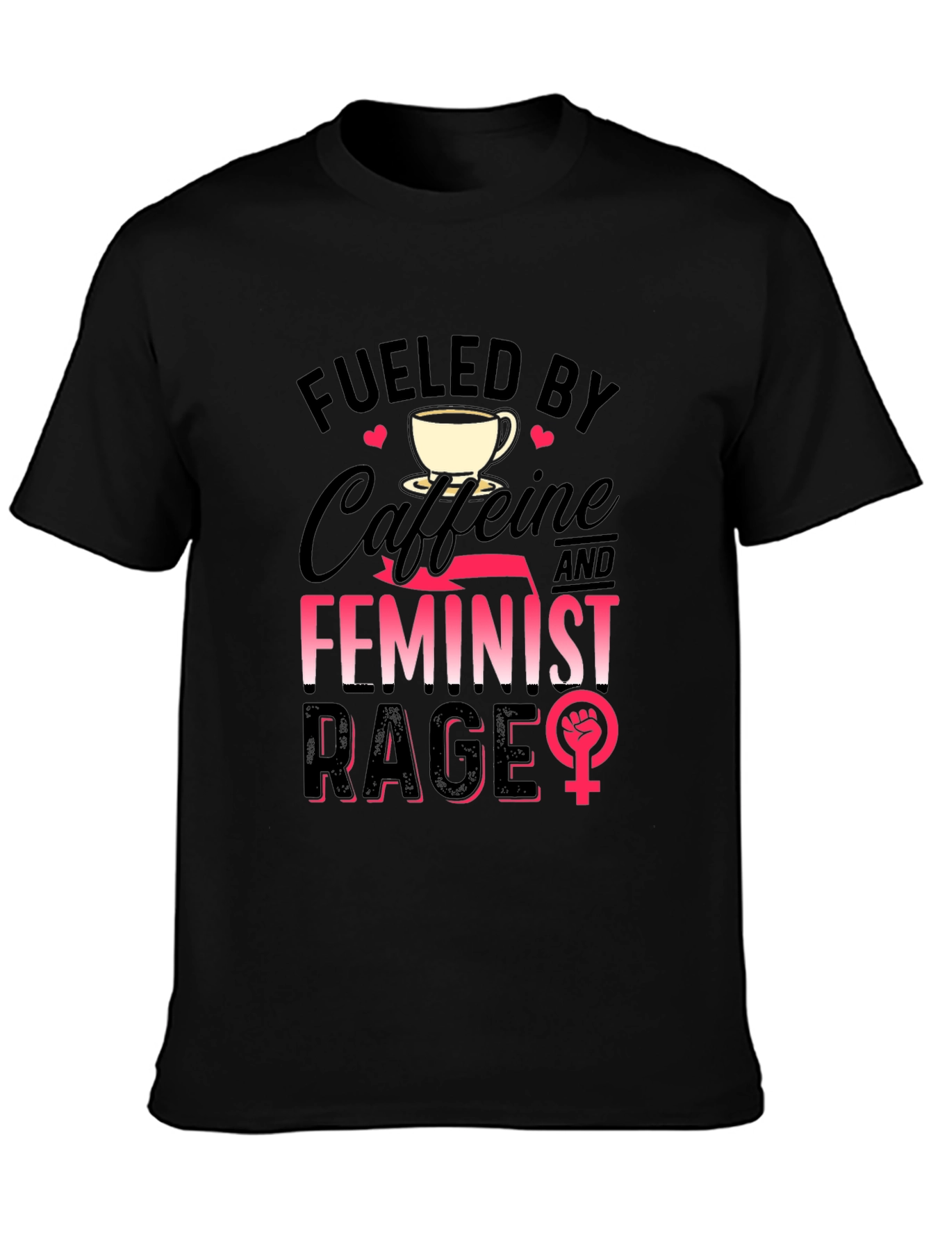 Fueled By Caffeine & Feminist Rage T-Shirt