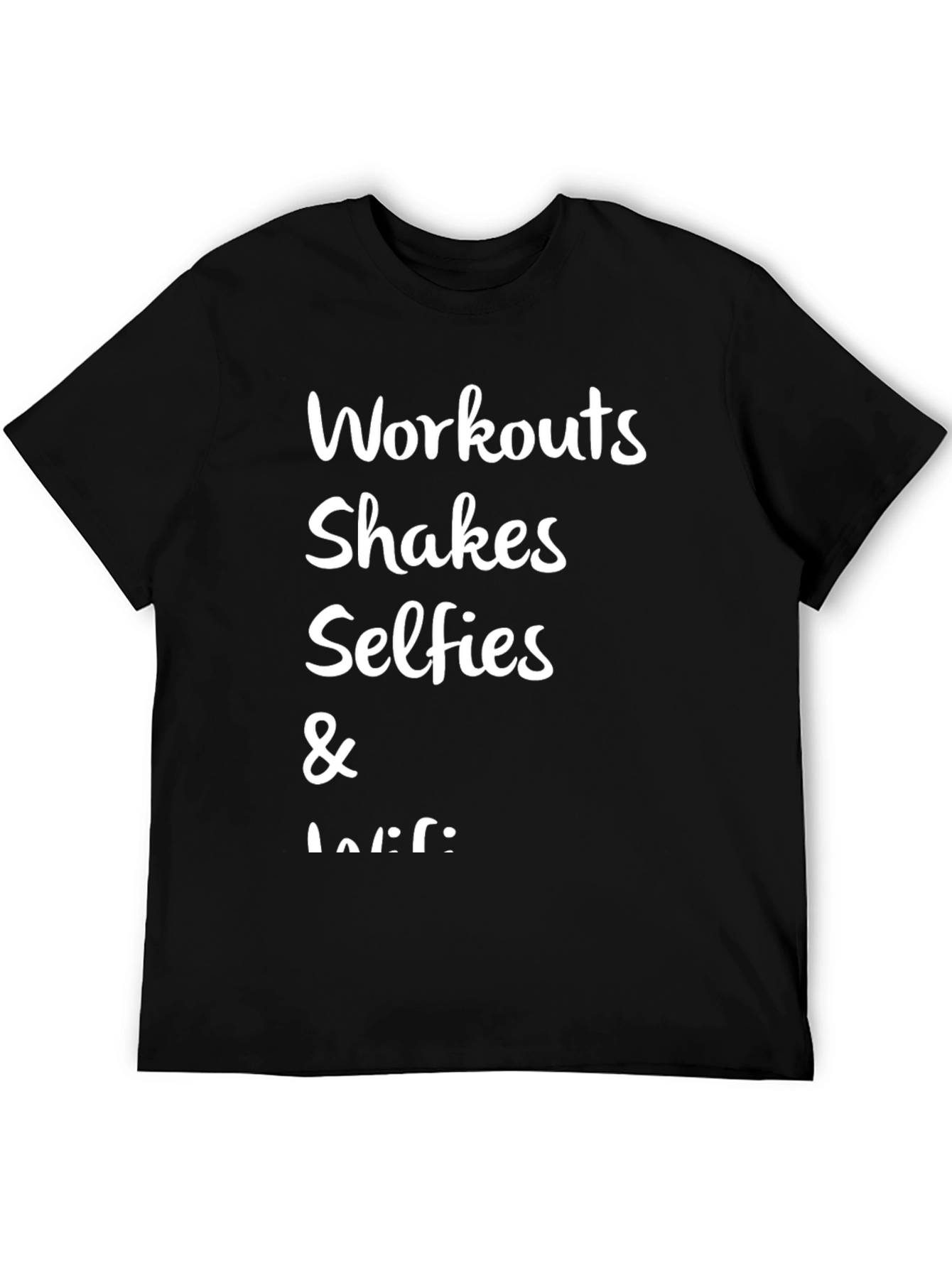 Workouts Shakes Selfies & WiFi Tee