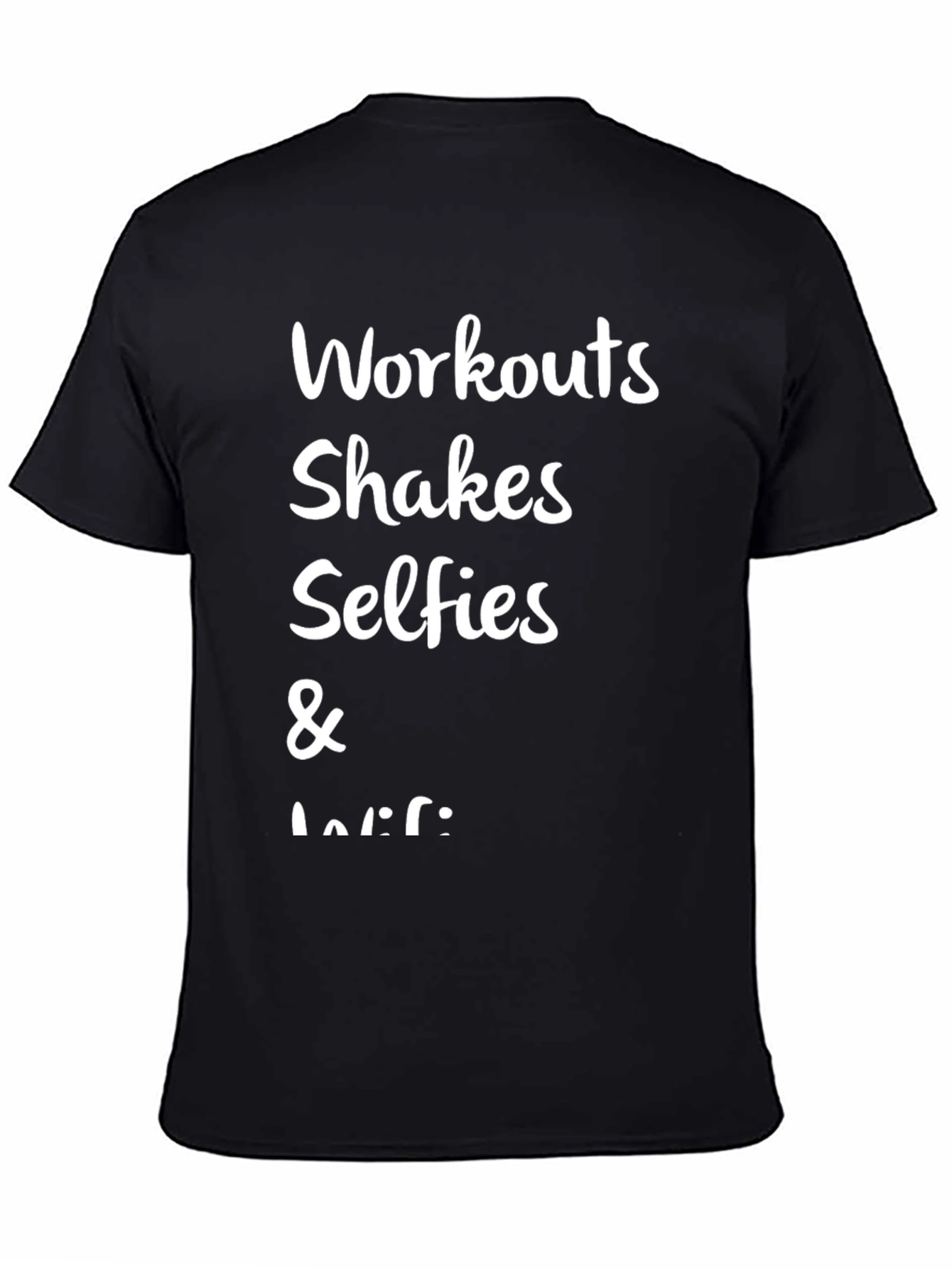 Workouts Shakes Selfies & WiFi Tee