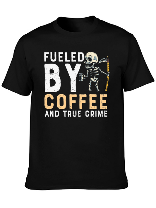 Fueled by Coffee and True Crime Skeleton T-Shirt