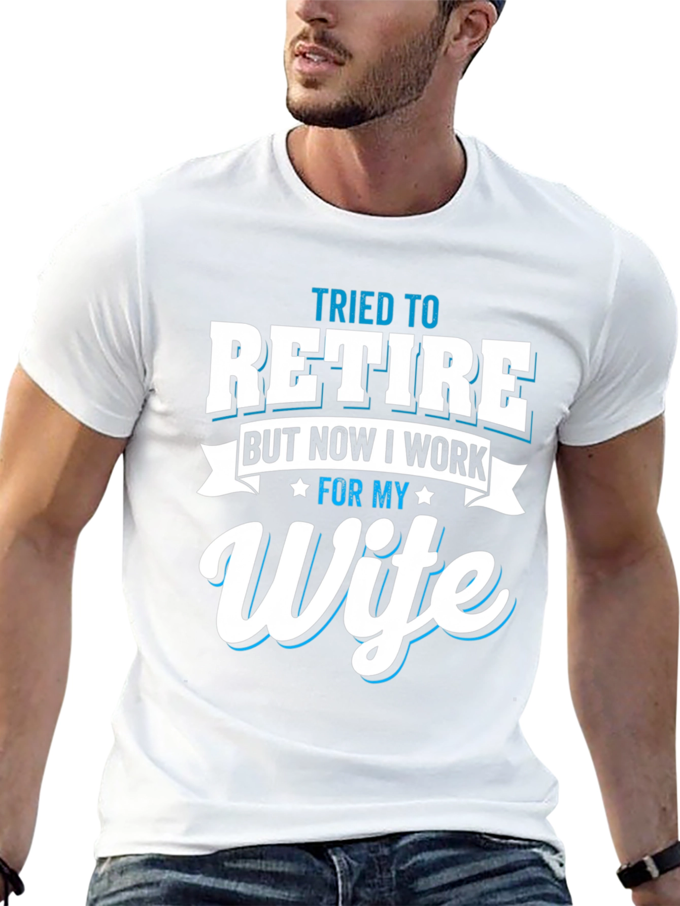 Tried to Retire Wife T-Shirt