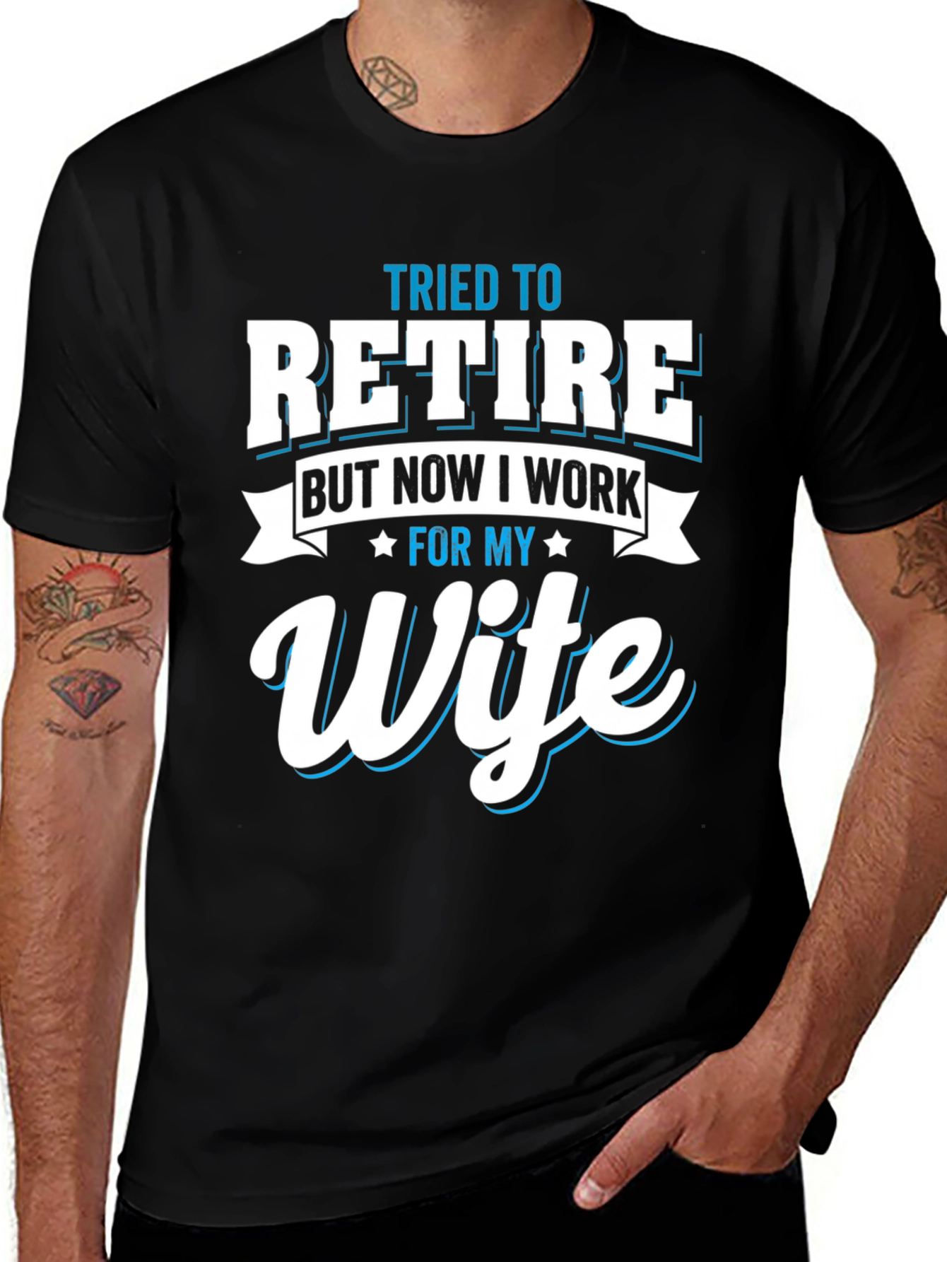 Tried to Retire Wife T-Shirt