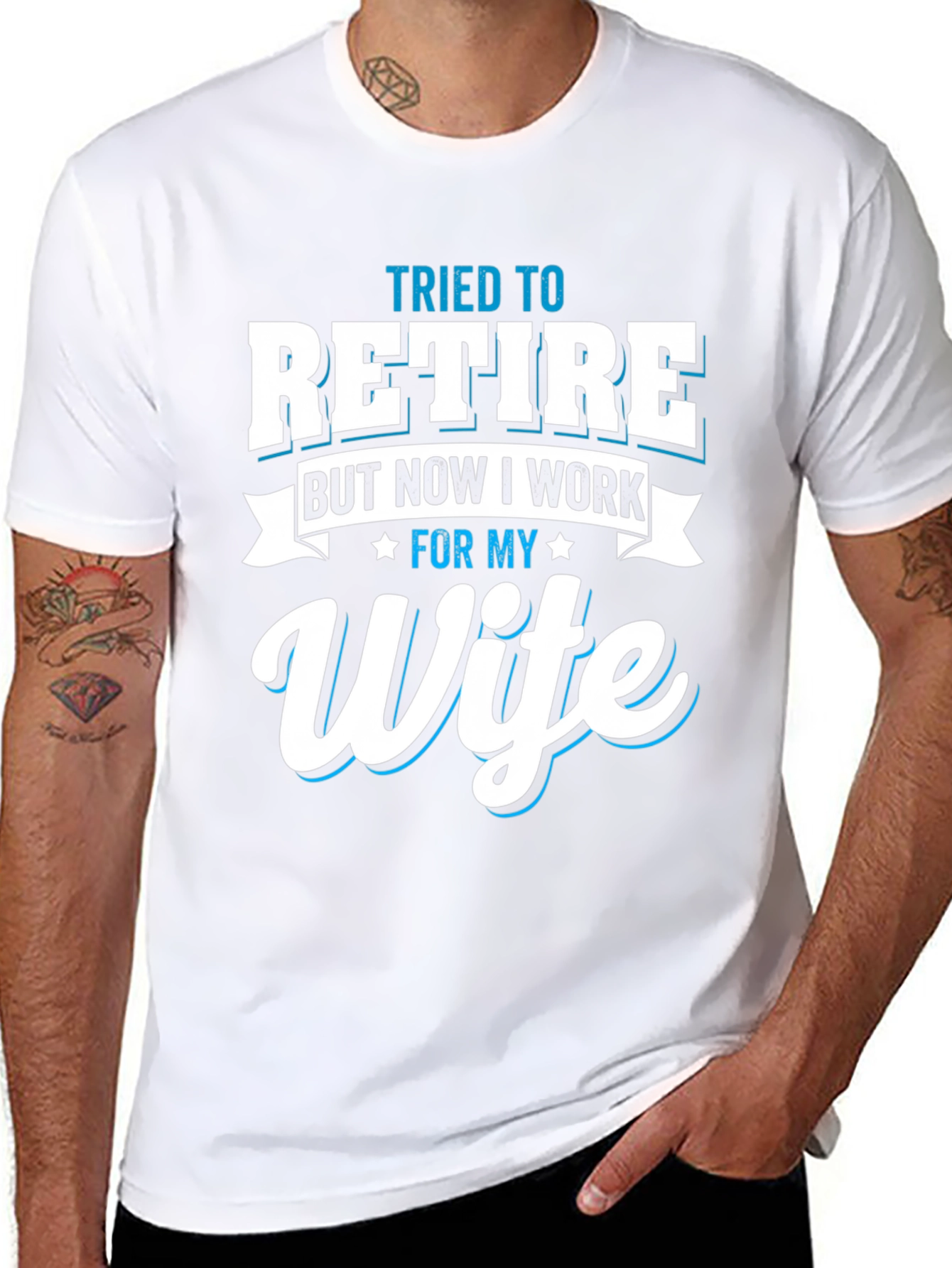 Tried to Retire Wife T-Shirt