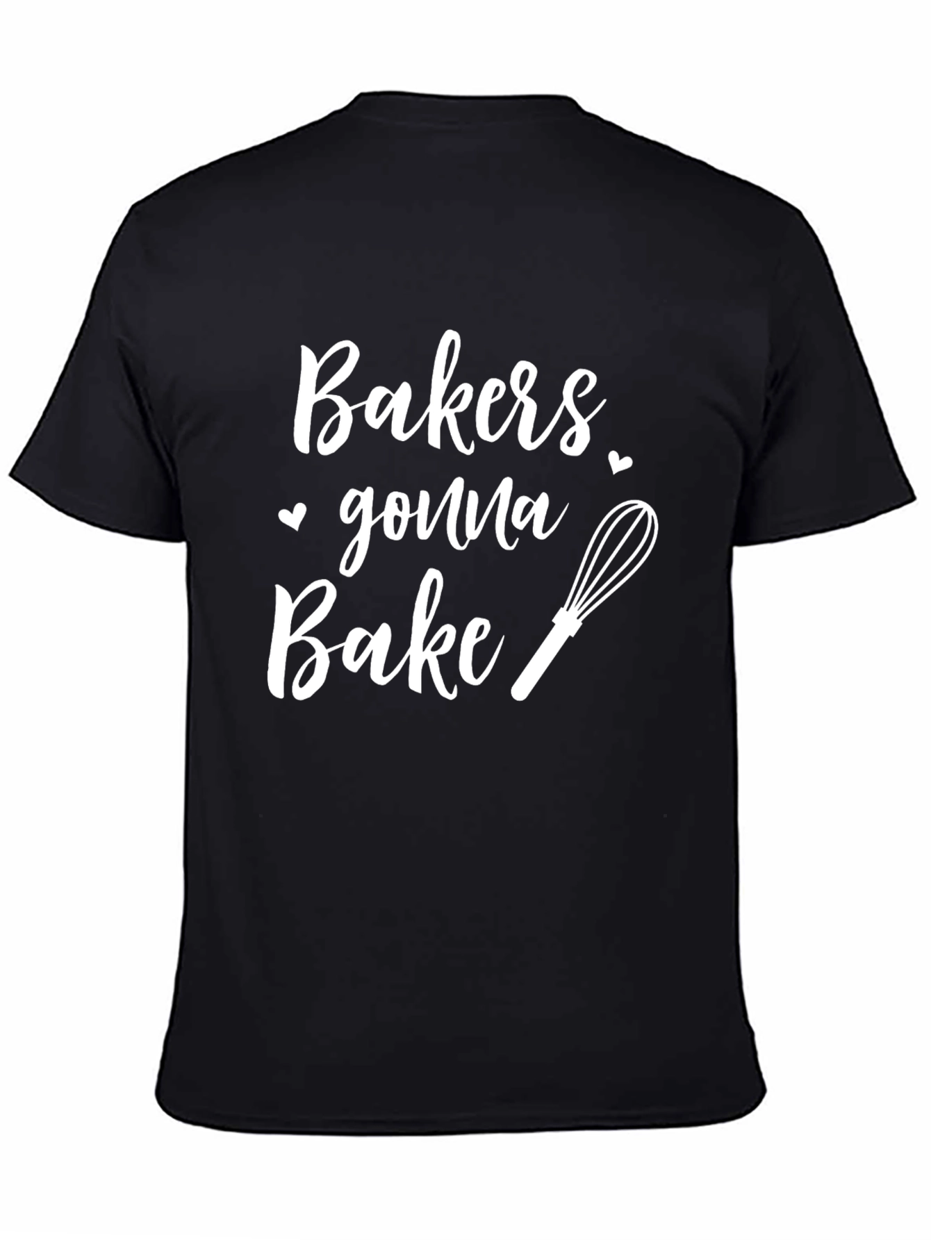 Bakers Gonna Bake Graphic T-Shirt