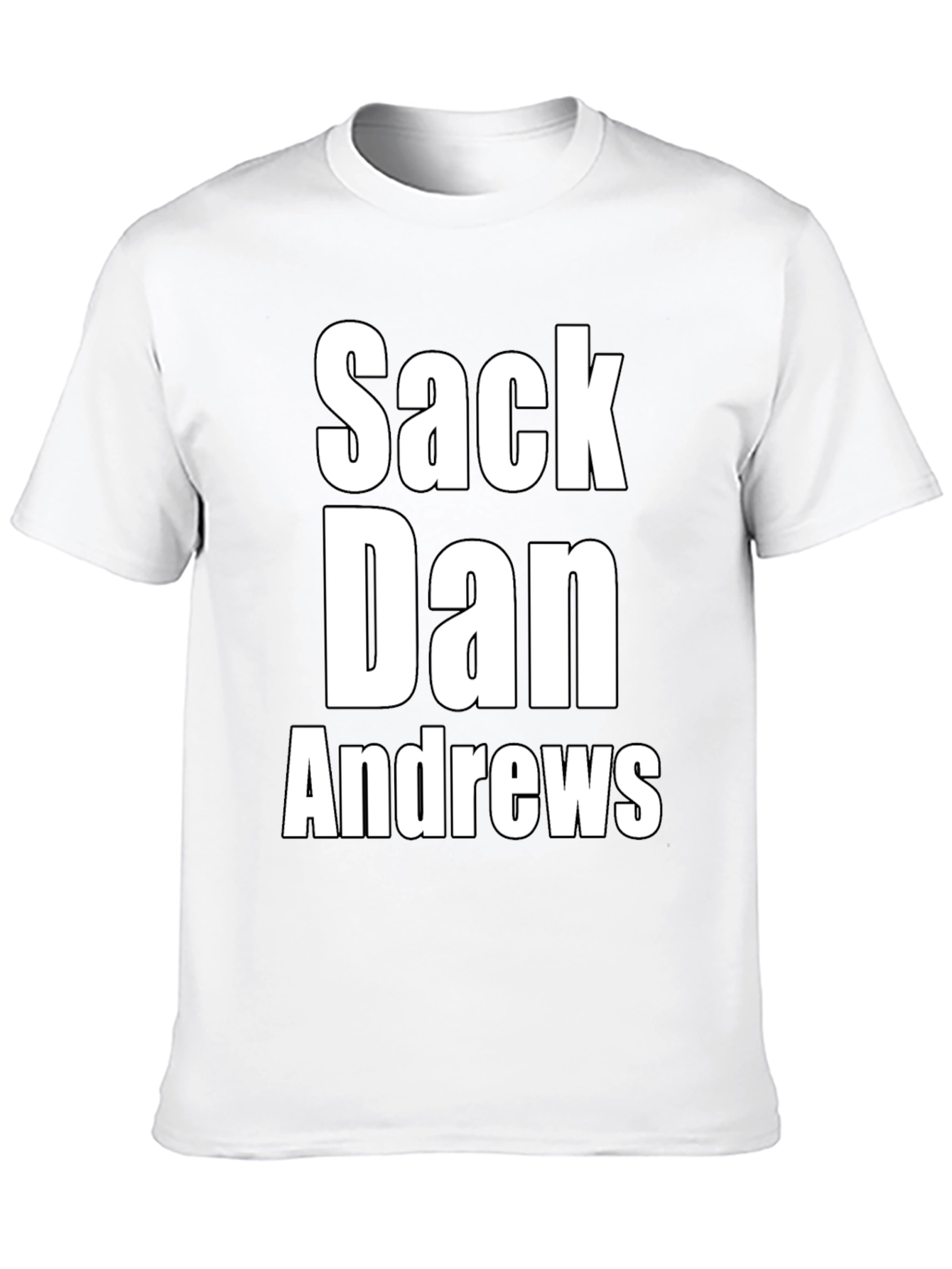 Sack Dan Andrews Statement T-Shirt
