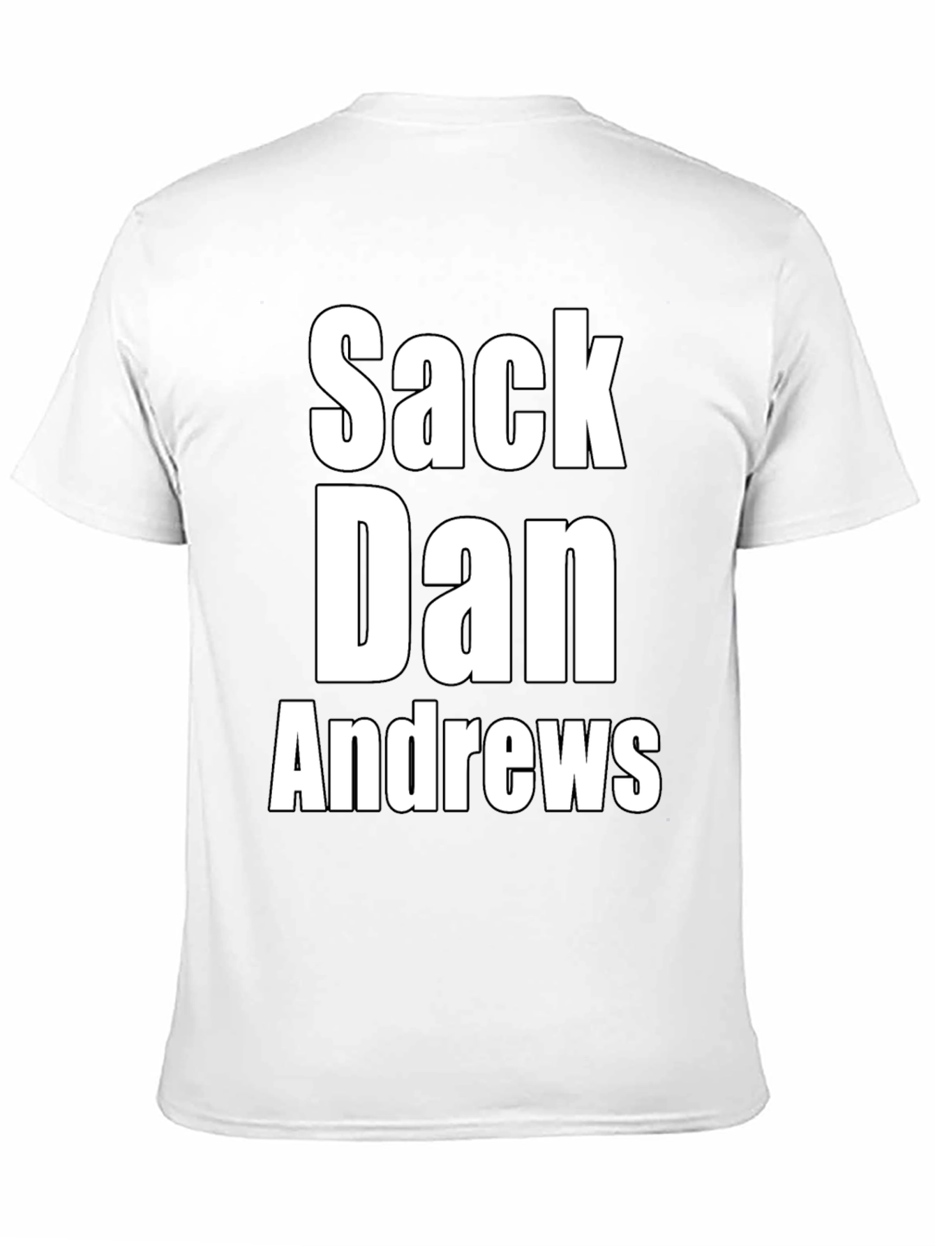 Sack Dan Andrews Statement T-Shirt