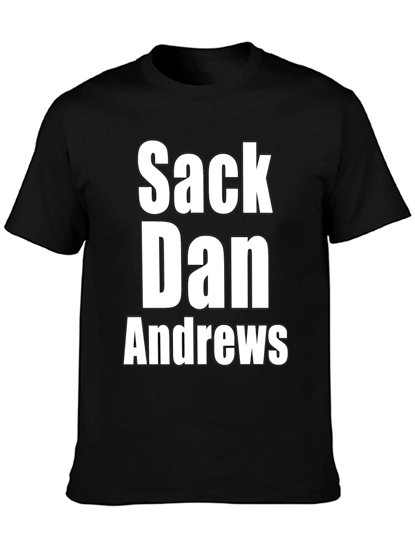 Sack Dan Andrews Statement T-Shirt
