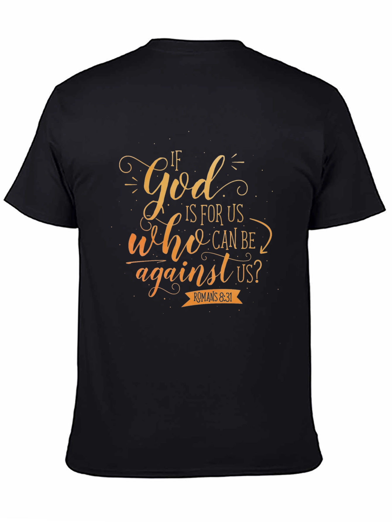 Faith-Inspired T-Shirt: If God Is For Us