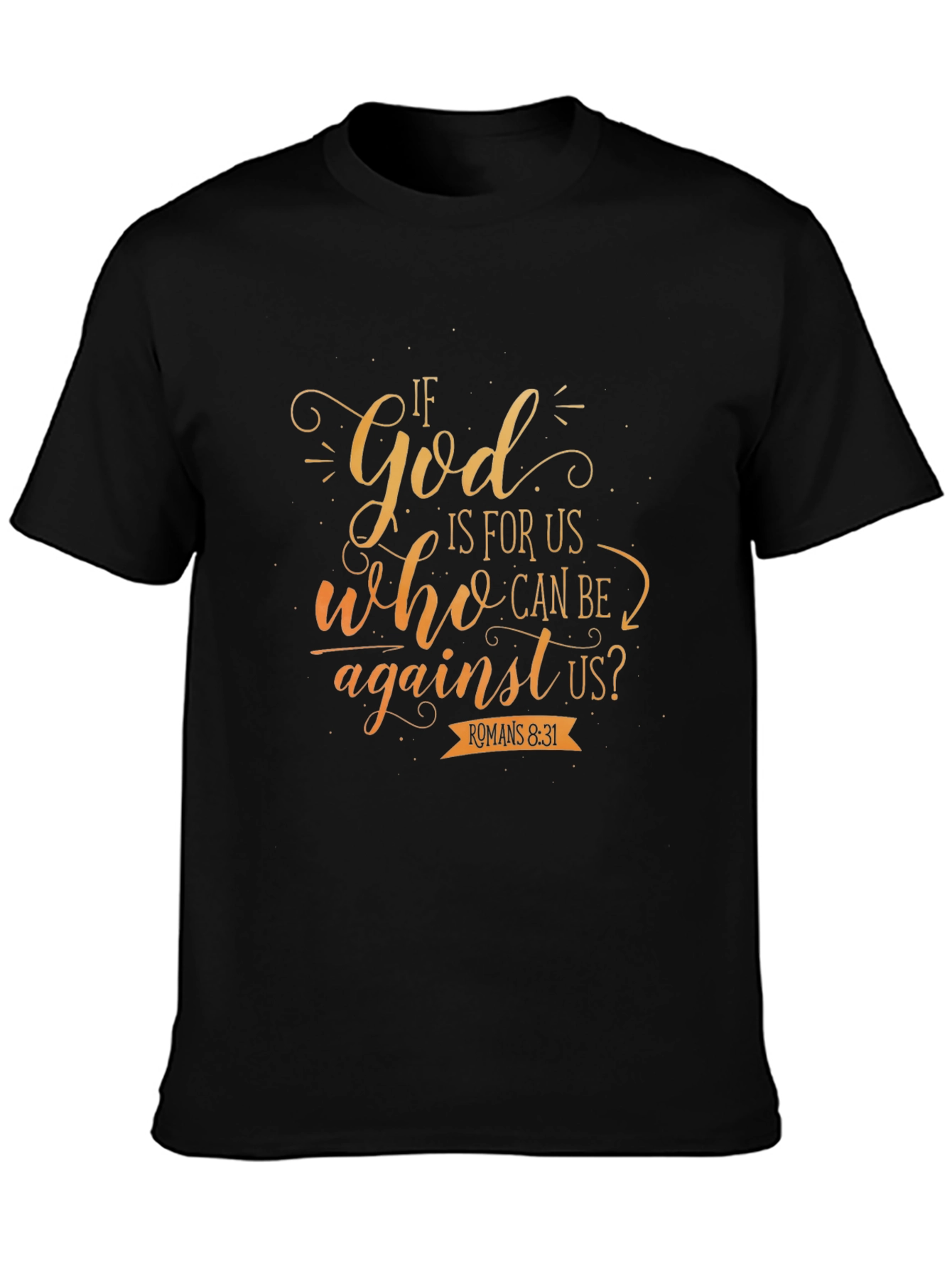 Faith-Inspired T-Shirt: If God Is For Us