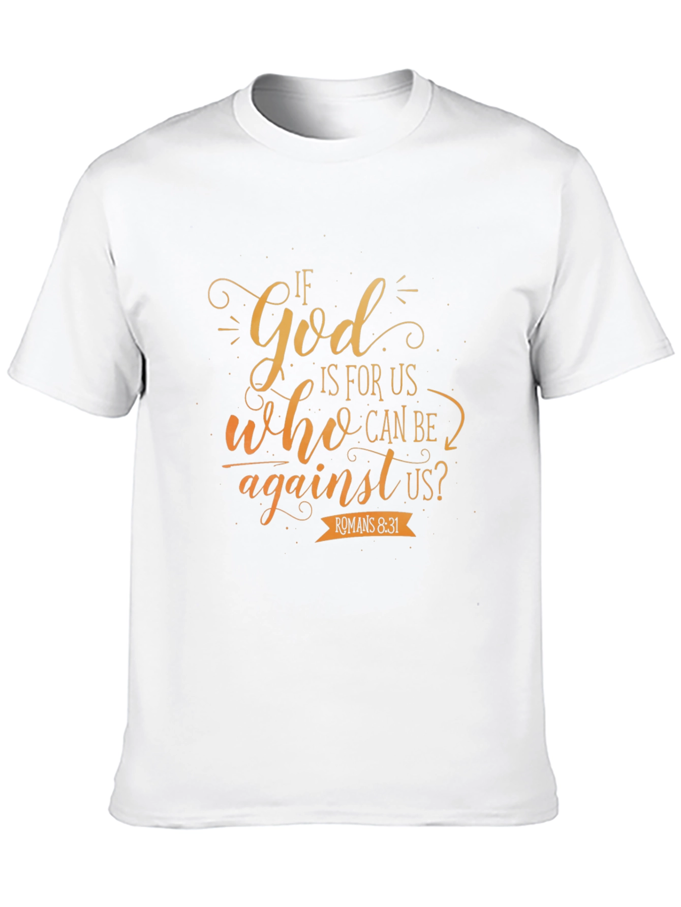 Faith-Inspired T-Shirt: If God Is For Us