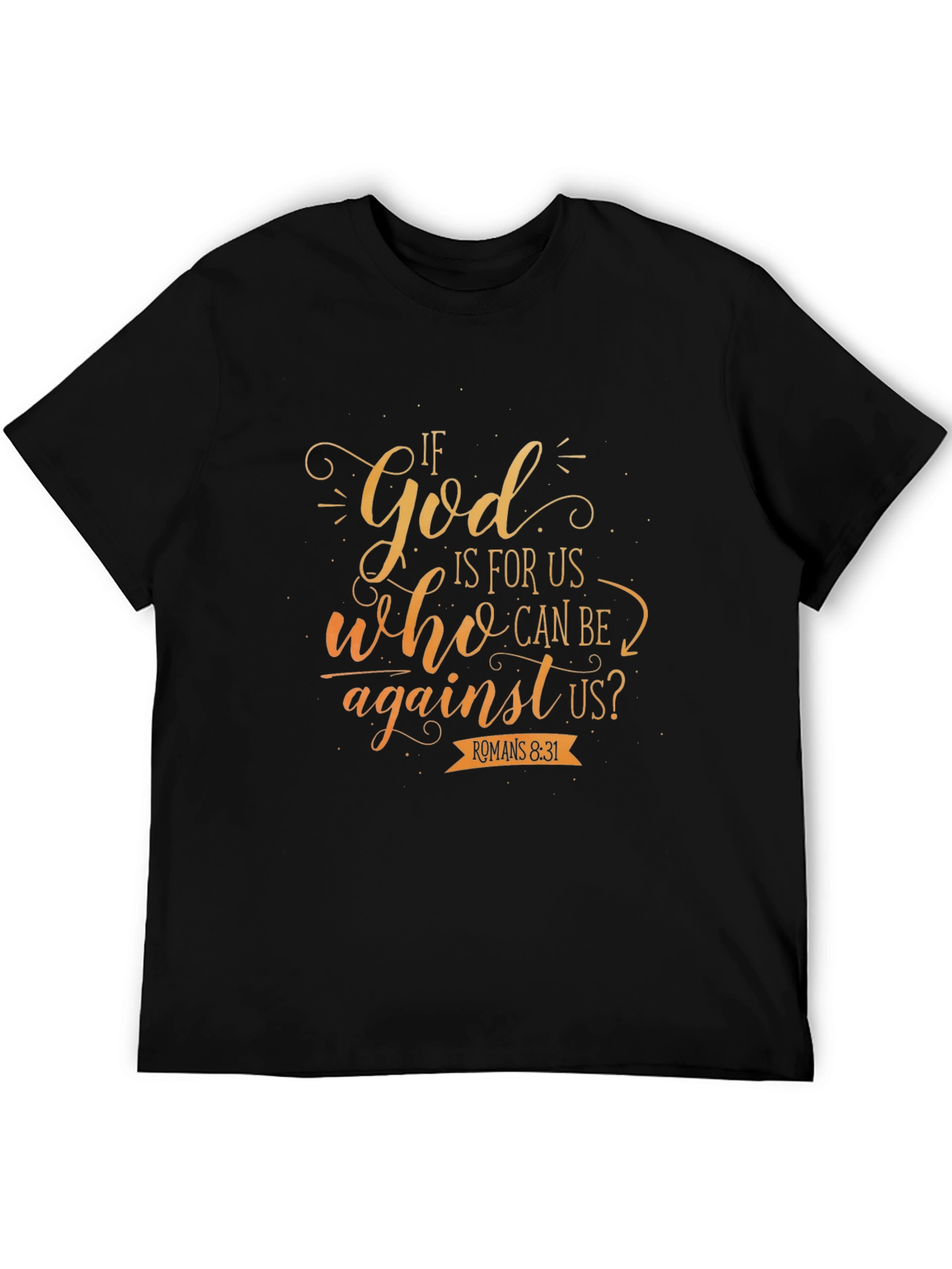 Faith-Inspired T-Shirt: If God Is For Us