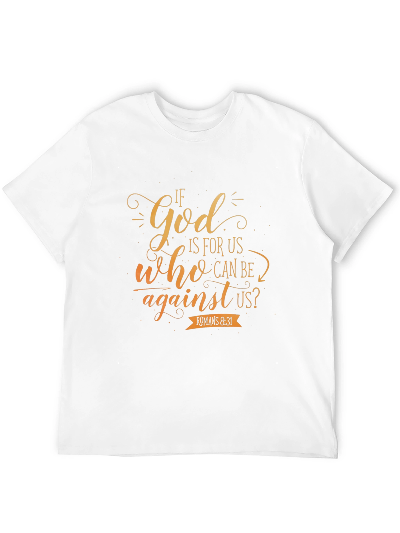 Faith-Inspired T-Shirt: If God Is For Us