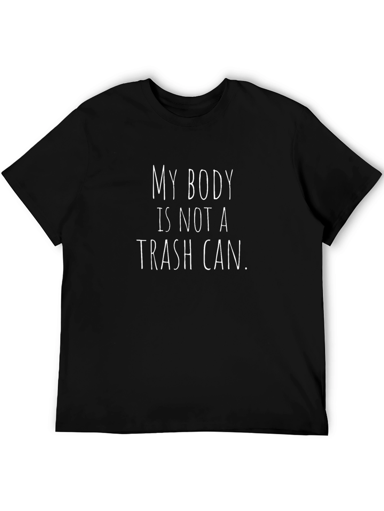 My Body Is Not A Trash Can Graphic Tee