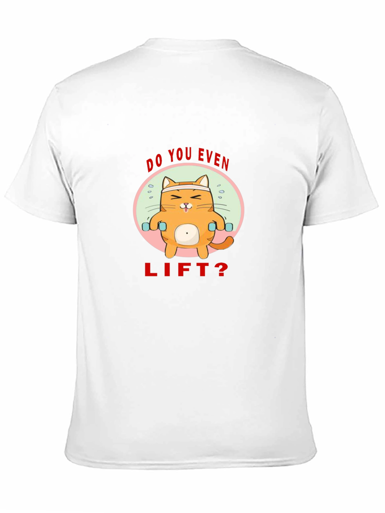Do You Even Lift? Cat T-Shirt