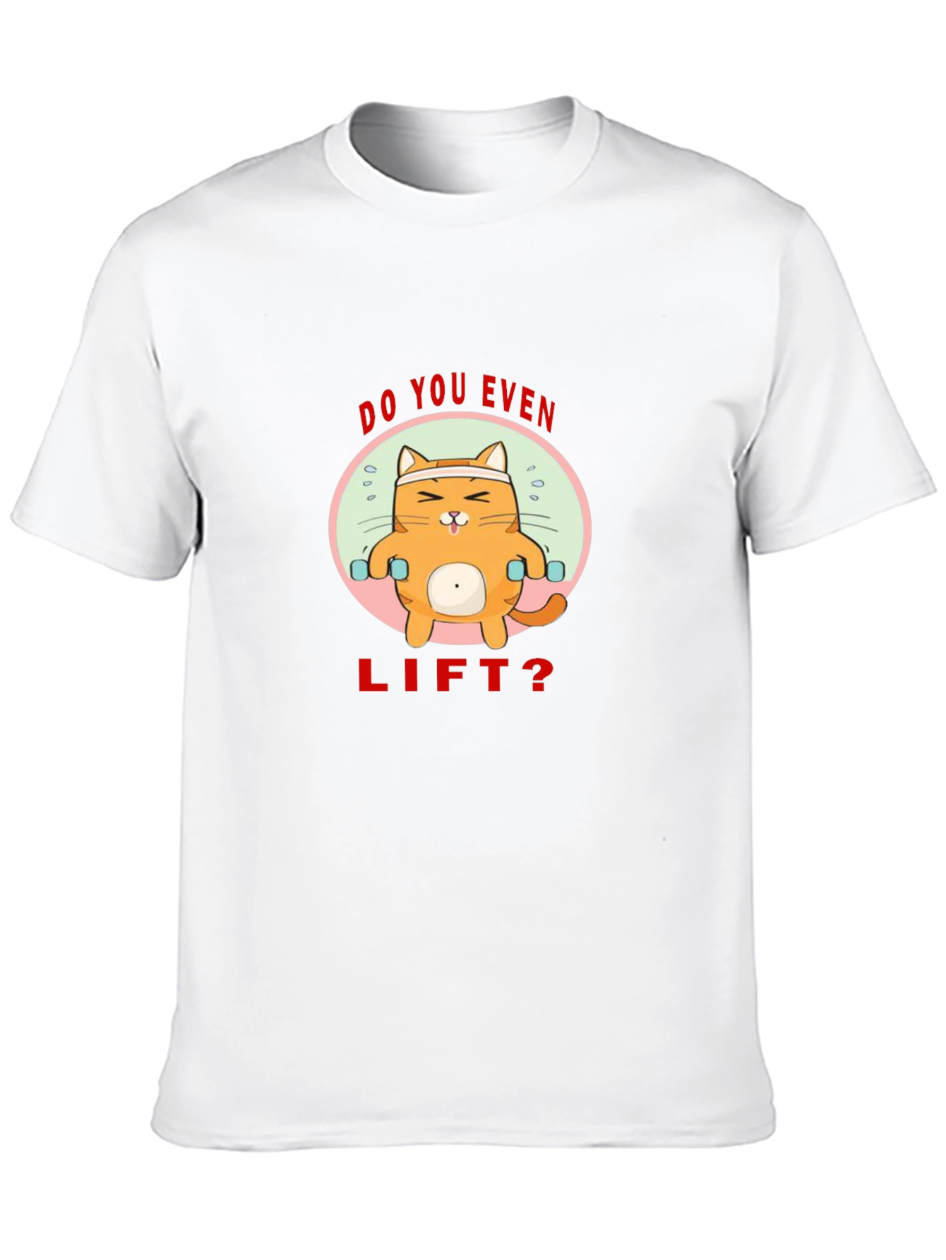Do You Even Lift? Cat T-Shirt