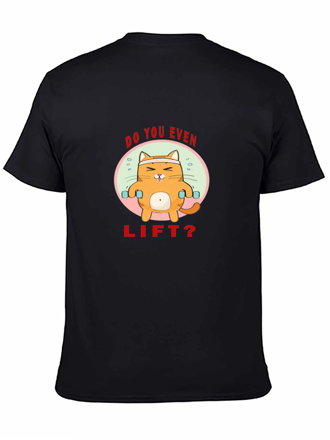 Do You Even Lift? Cat T-Shirt