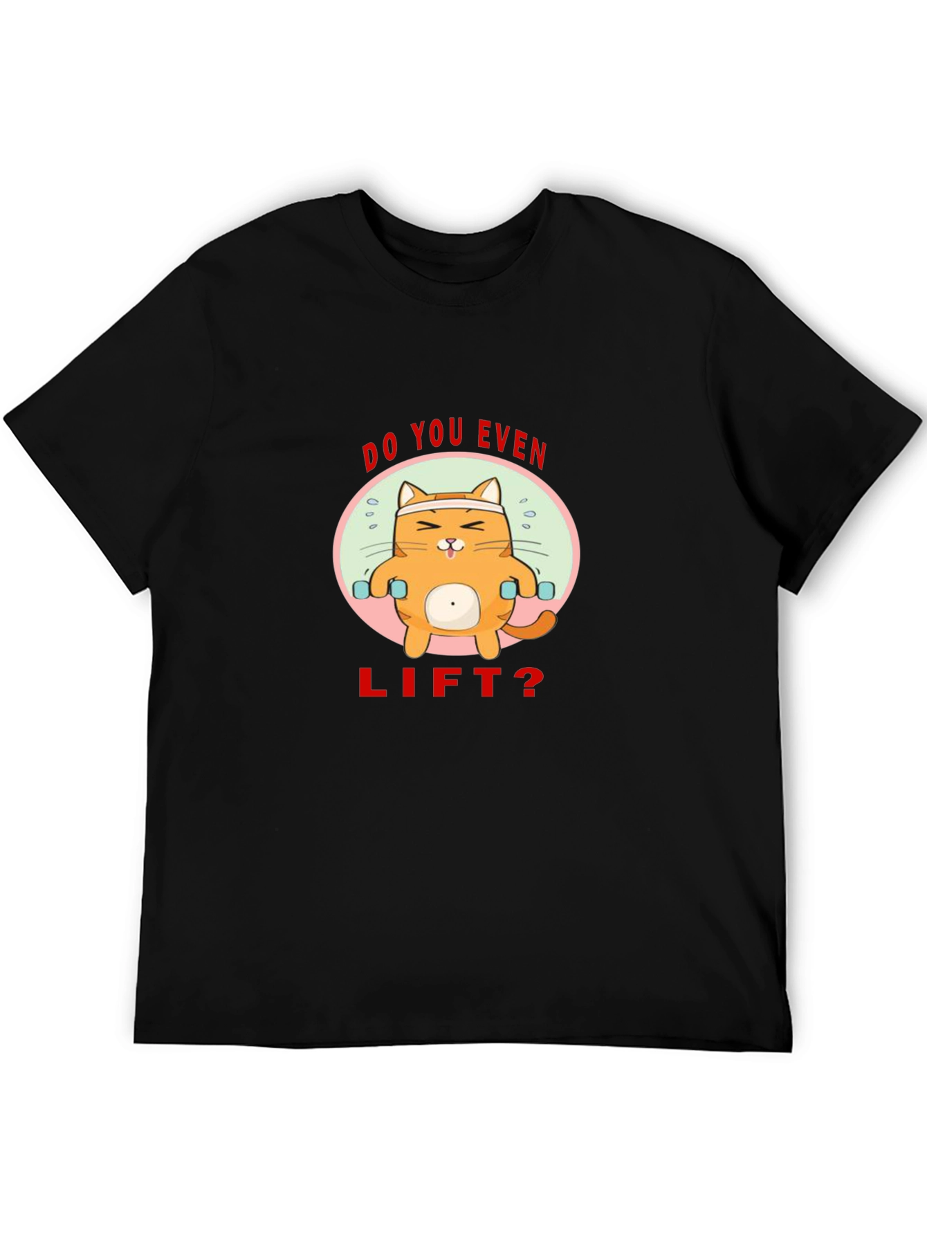 Do You Even Lift? Cat T-Shirt