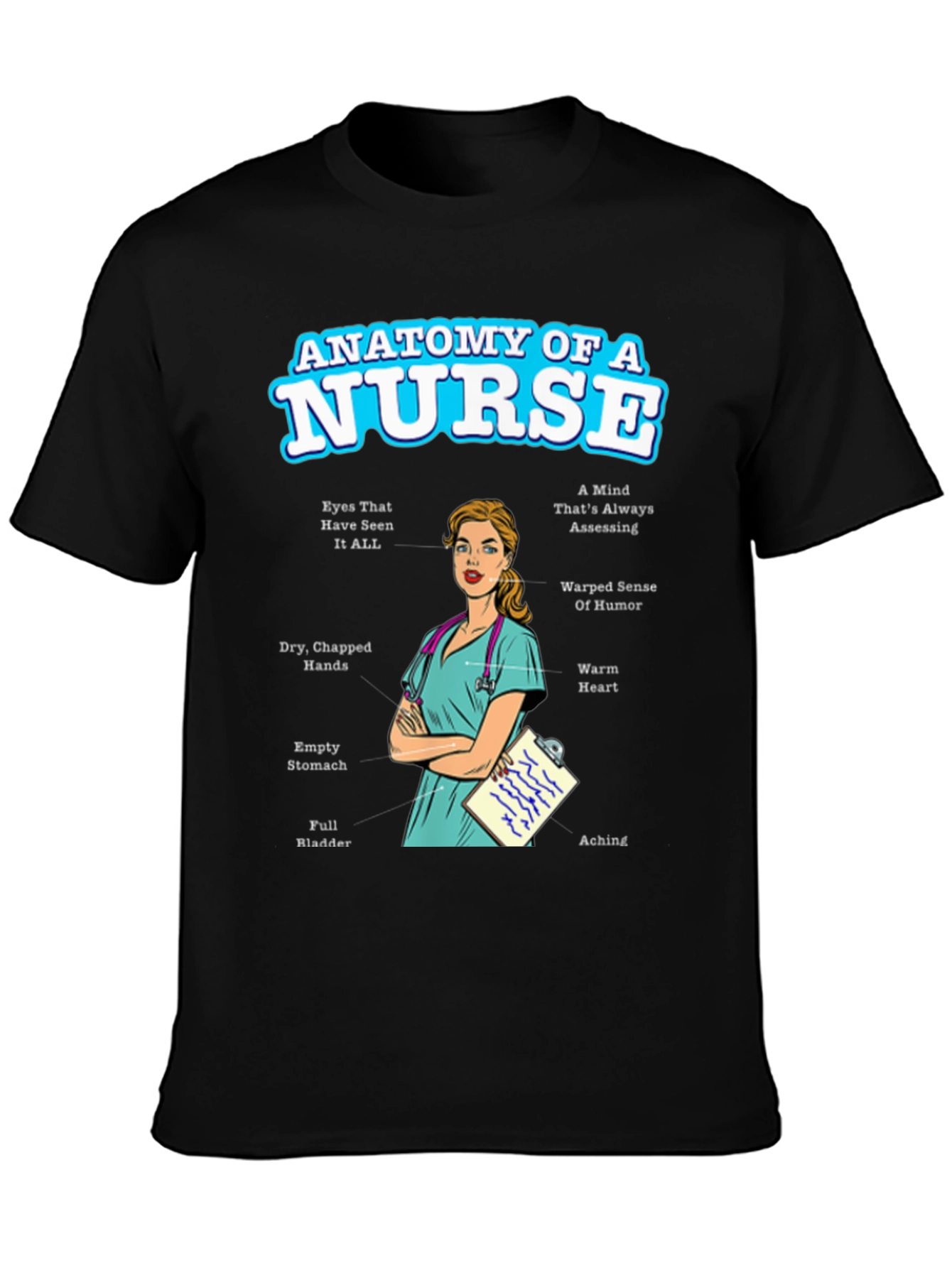 Anatomy of a Nurse T-Shirt - Funny Nurse Gift