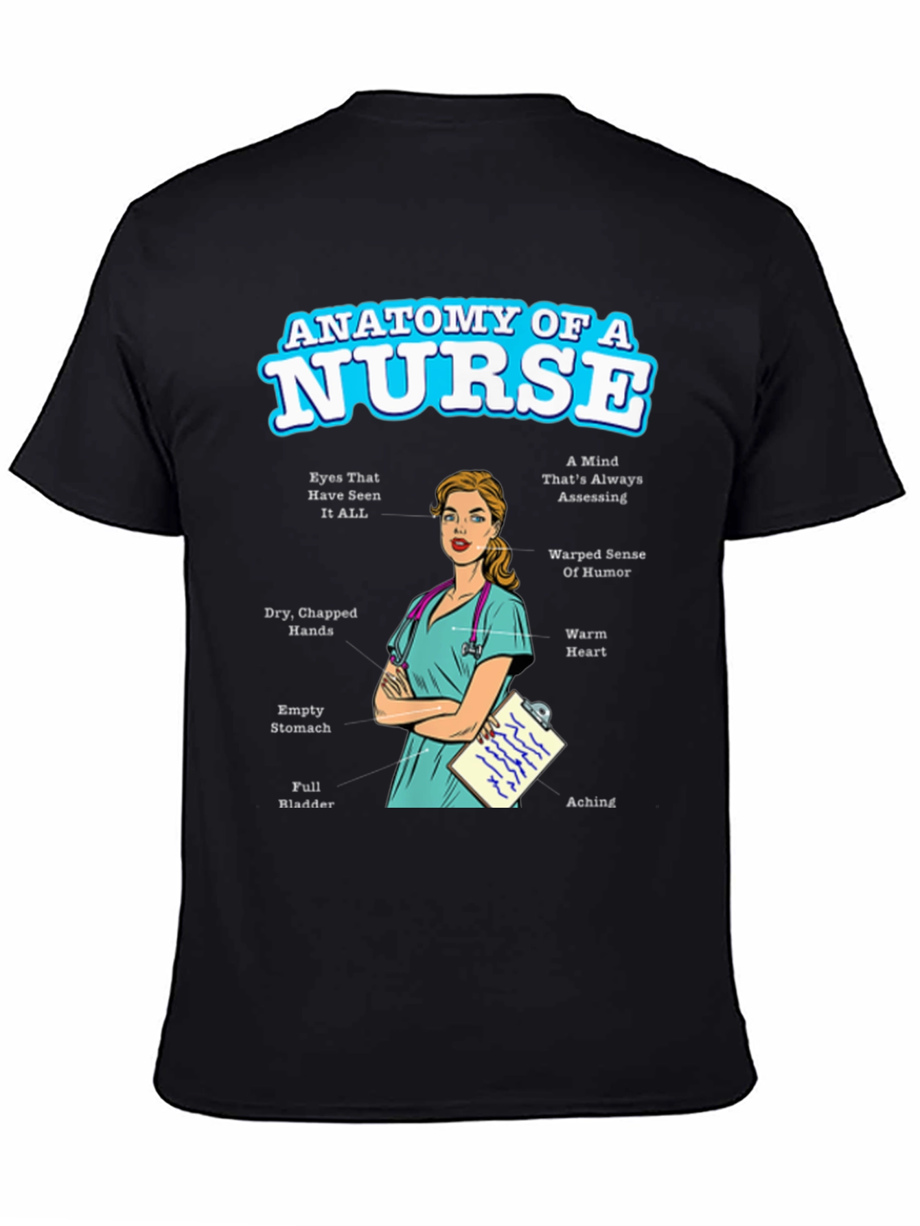 Anatomy of a Nurse T-Shirt - Funny Nurse Gift