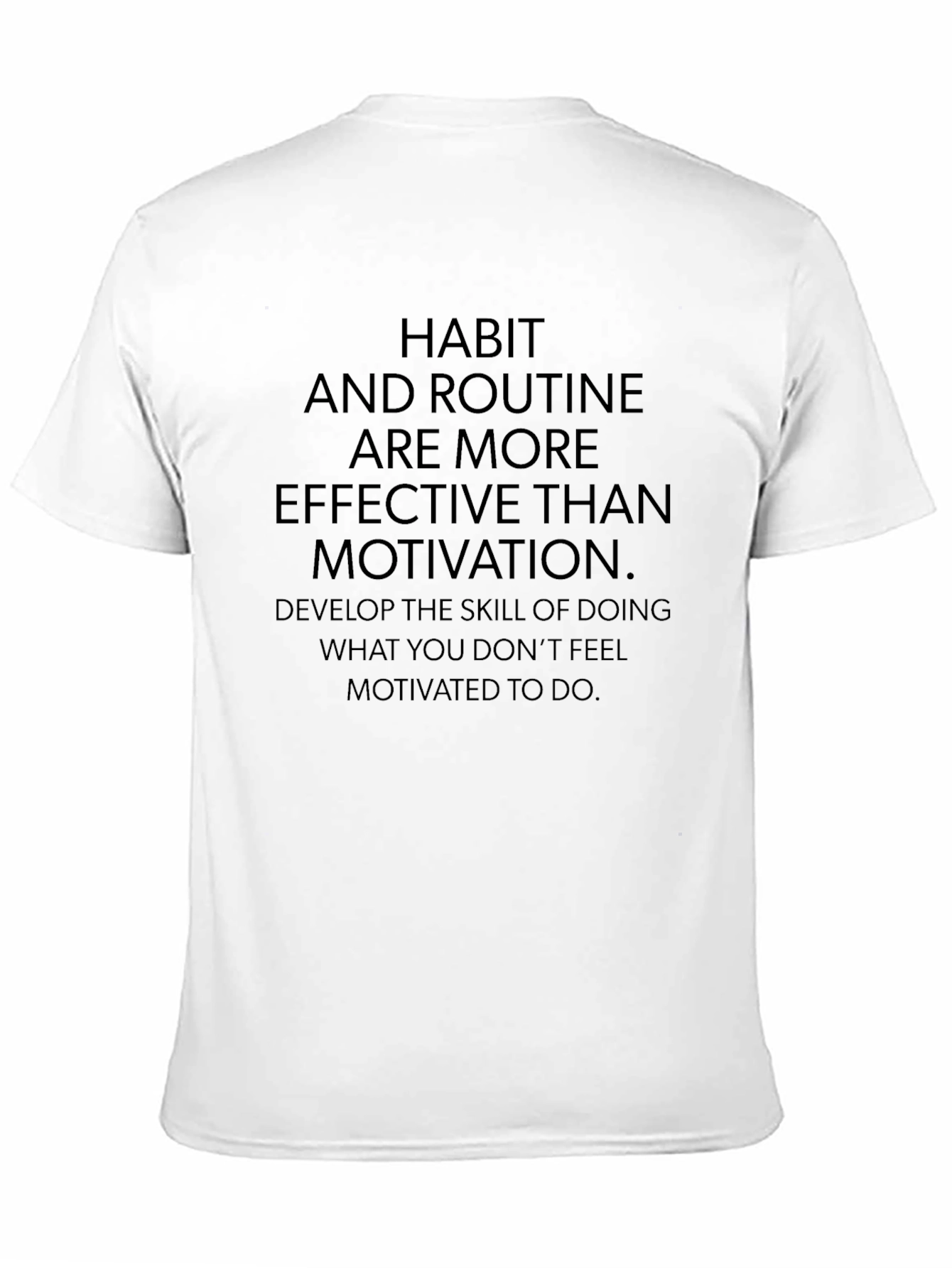 Habit & Routine Motivational T-Shirt