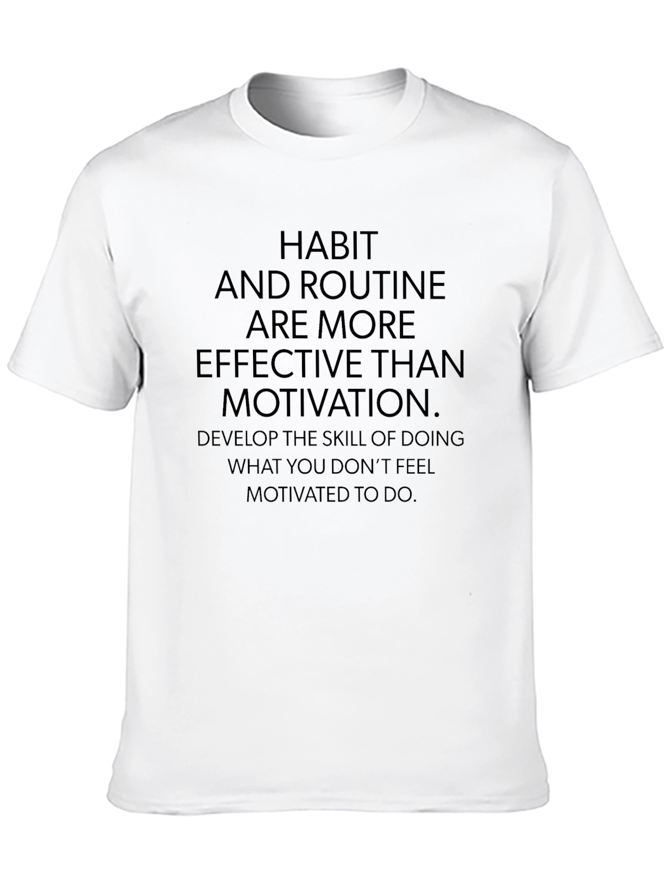 Habit & Routine Motivational T-Shirt