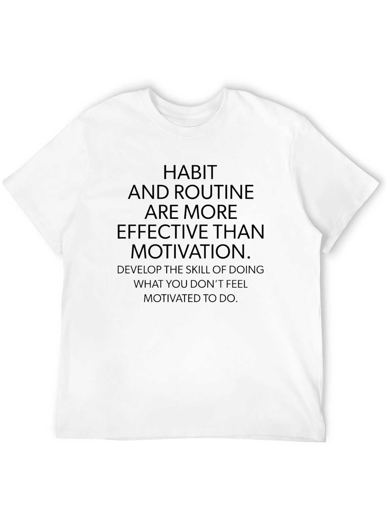 Habit & Routine Motivational T-Shirt