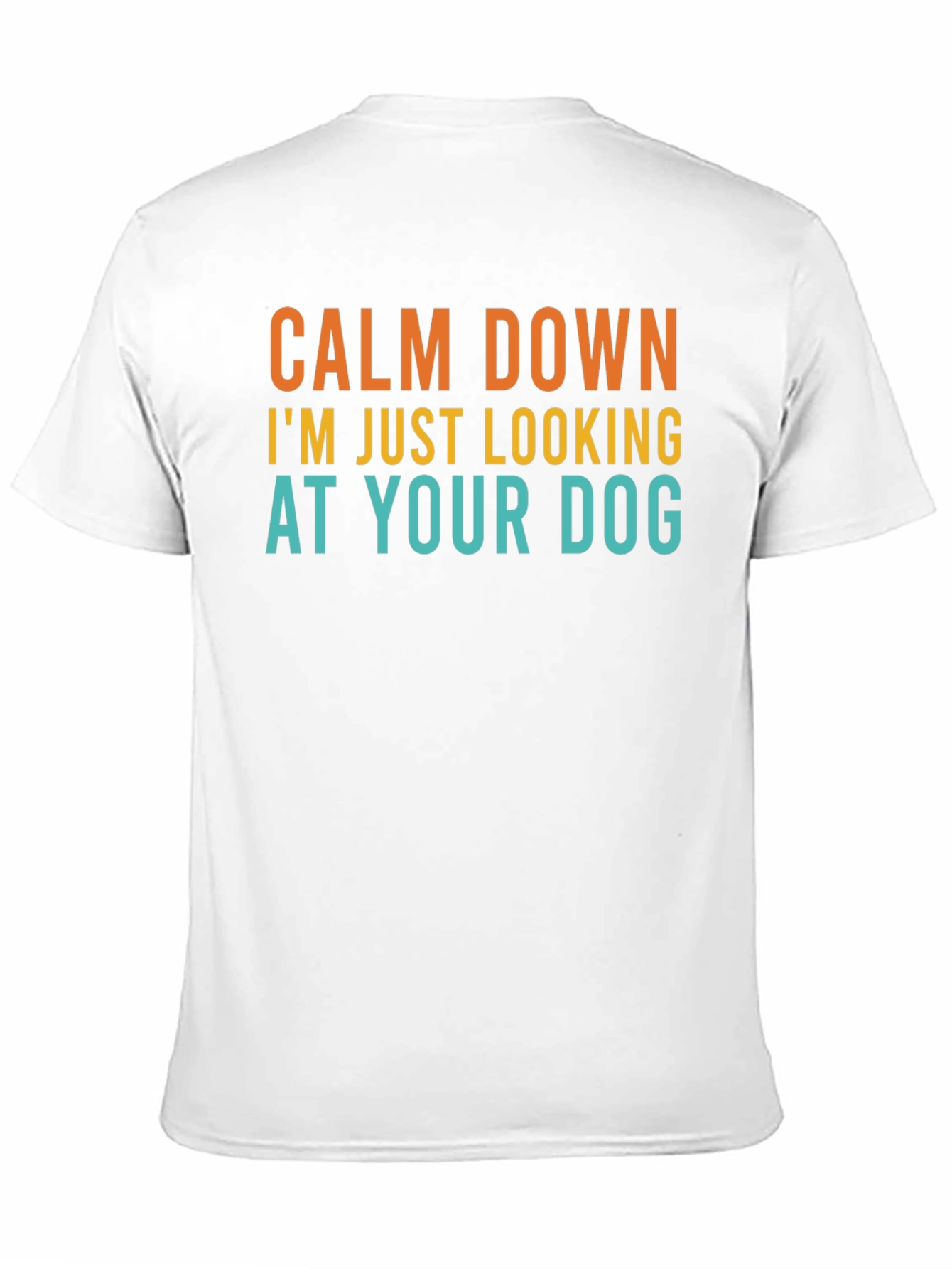 Calm Down Dog Lover T-Shirt - Funny Graphic Tee