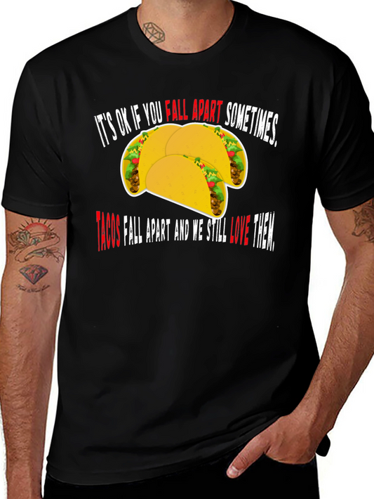 Funny Taco T-Shirt - Its OK if You Fall Apart Sometimes