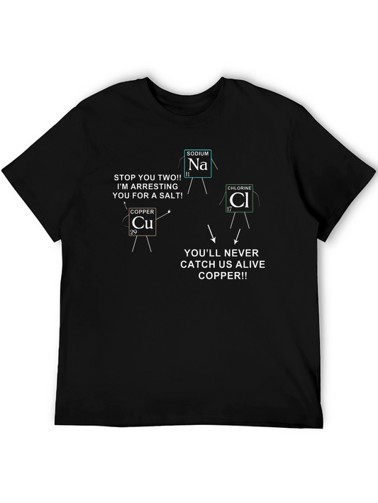 Funny Chemistry T-Shirt - Arresting You For A Salt!