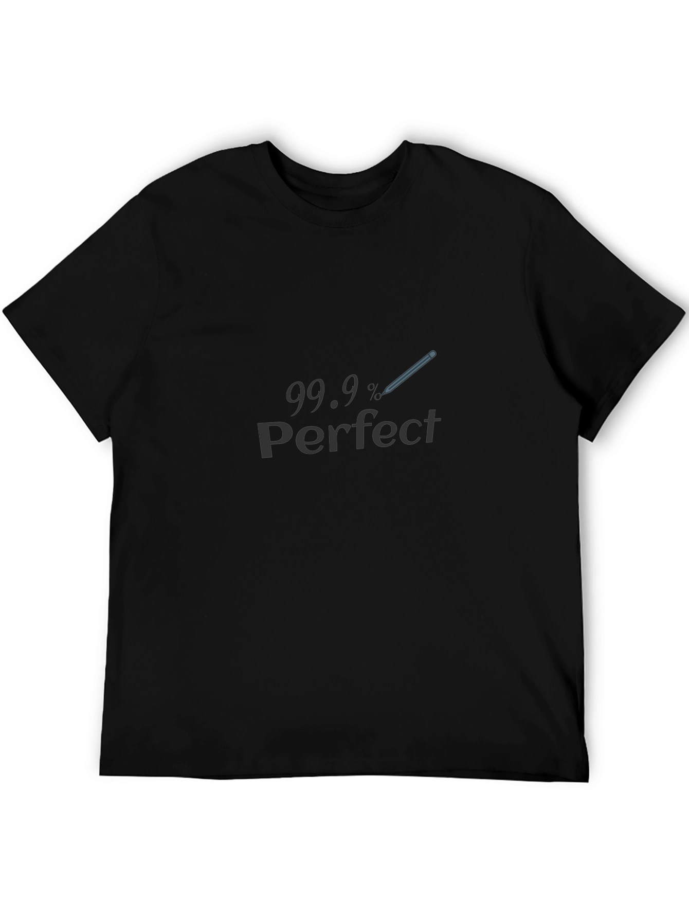 99.9% Perfect Black T-Shirt