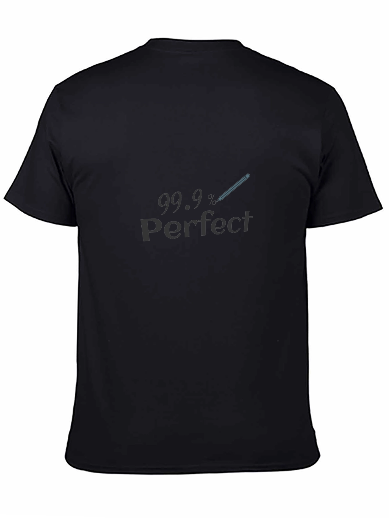 99.9% Perfect Black T-Shirt
